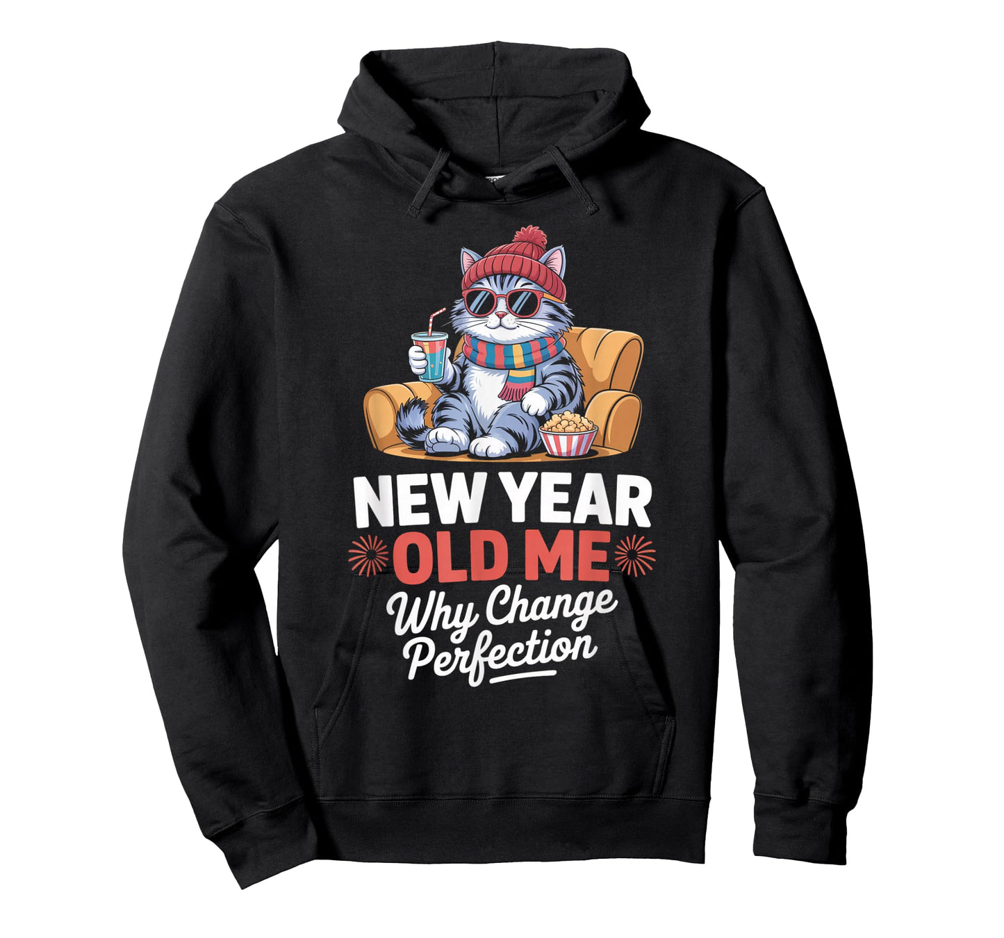 New Year Old Me Why Change Perfection Cat New Year’s Eve T-Shirt