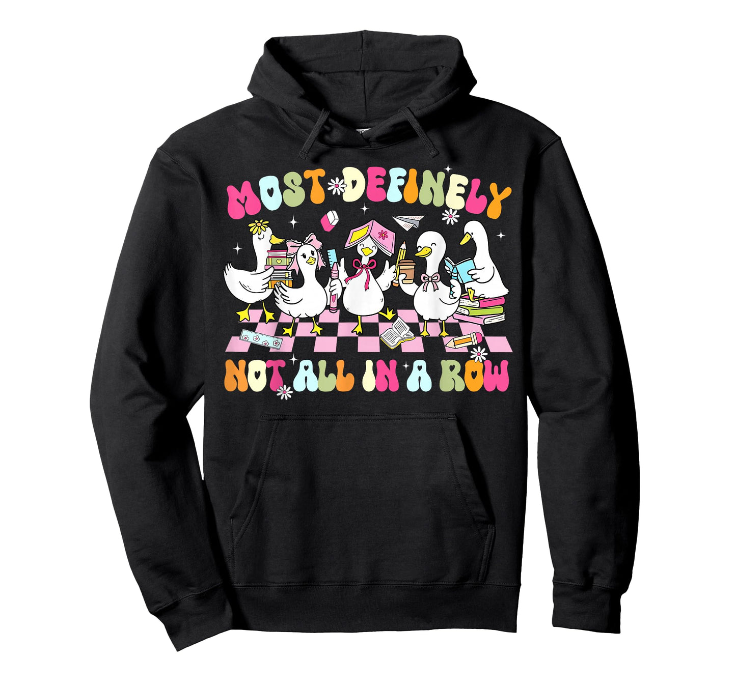 Funny Silly Goose Most Definitely Not All in A Row Teacher T-Shirt