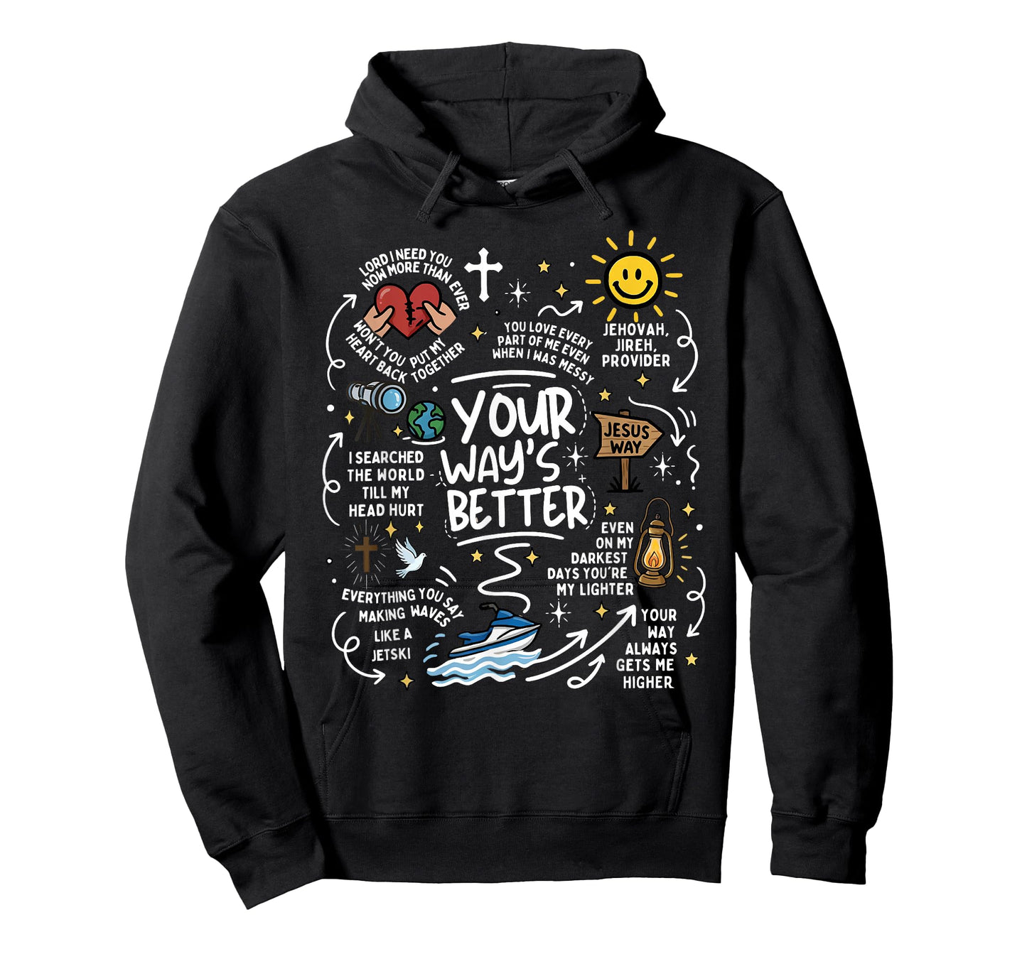 Your Way's Better Christian Quote Jesus Faith Bible Verse T-Shirt