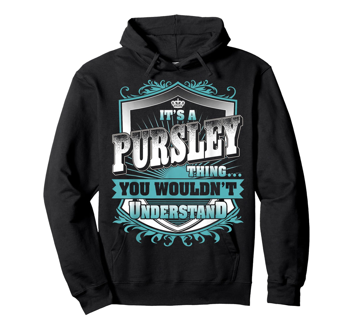 It's A PURSLEY Thing You Wouldn't Understand Family Name T-Shirt