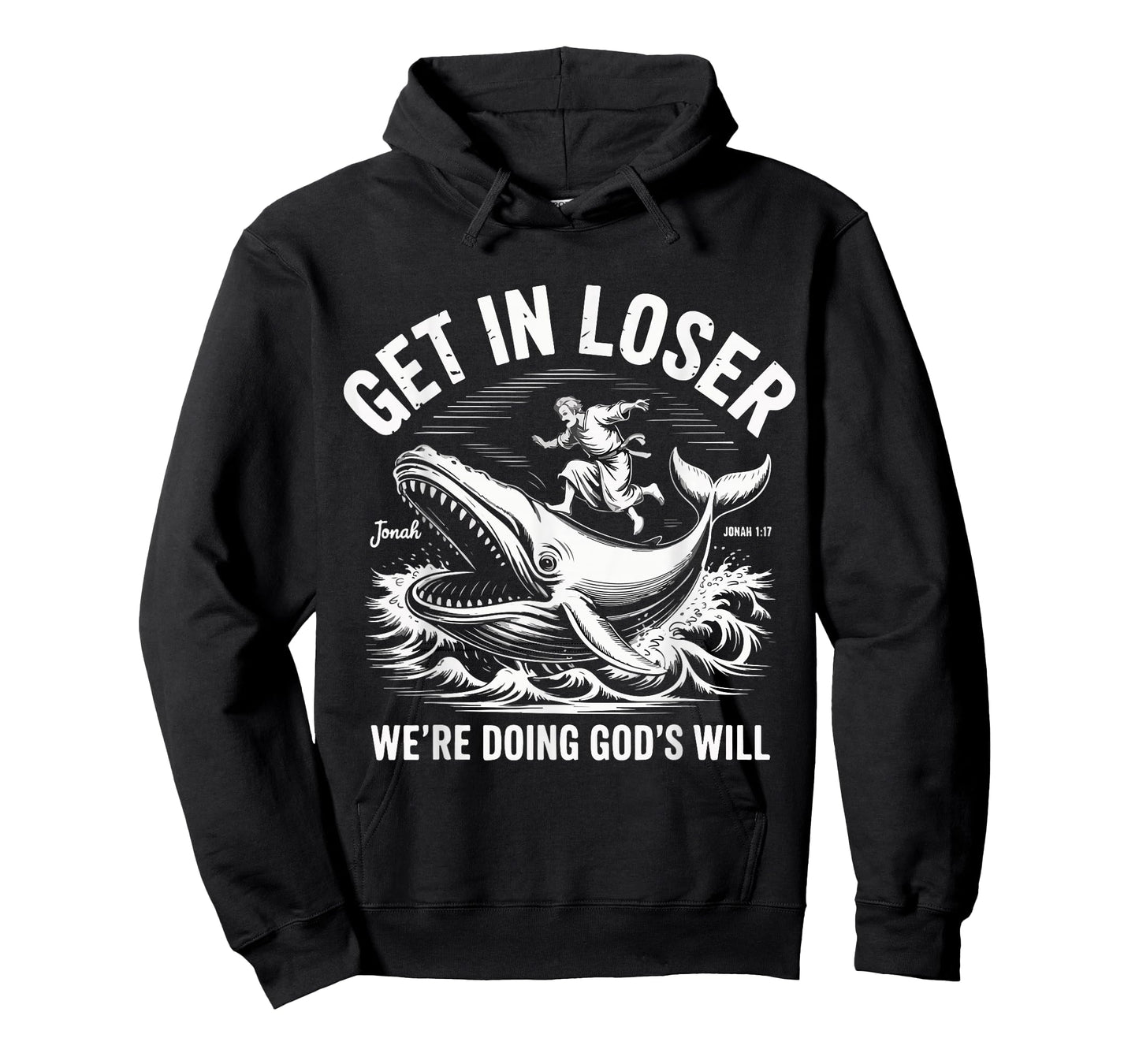 Get in Loser We’re Doing God’s Will Funny Christian Meme T-Shirt