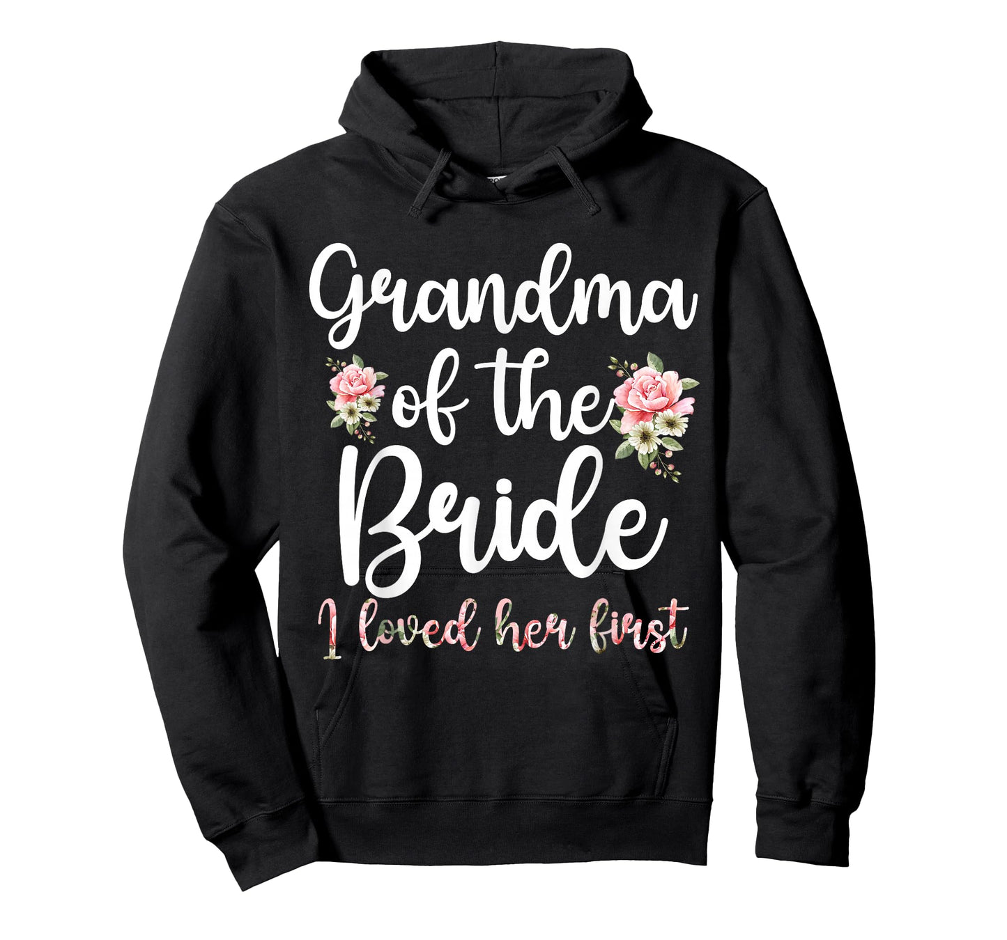 Grandma of The Bride I Loved Her First Bride Grandma T-Shirt
