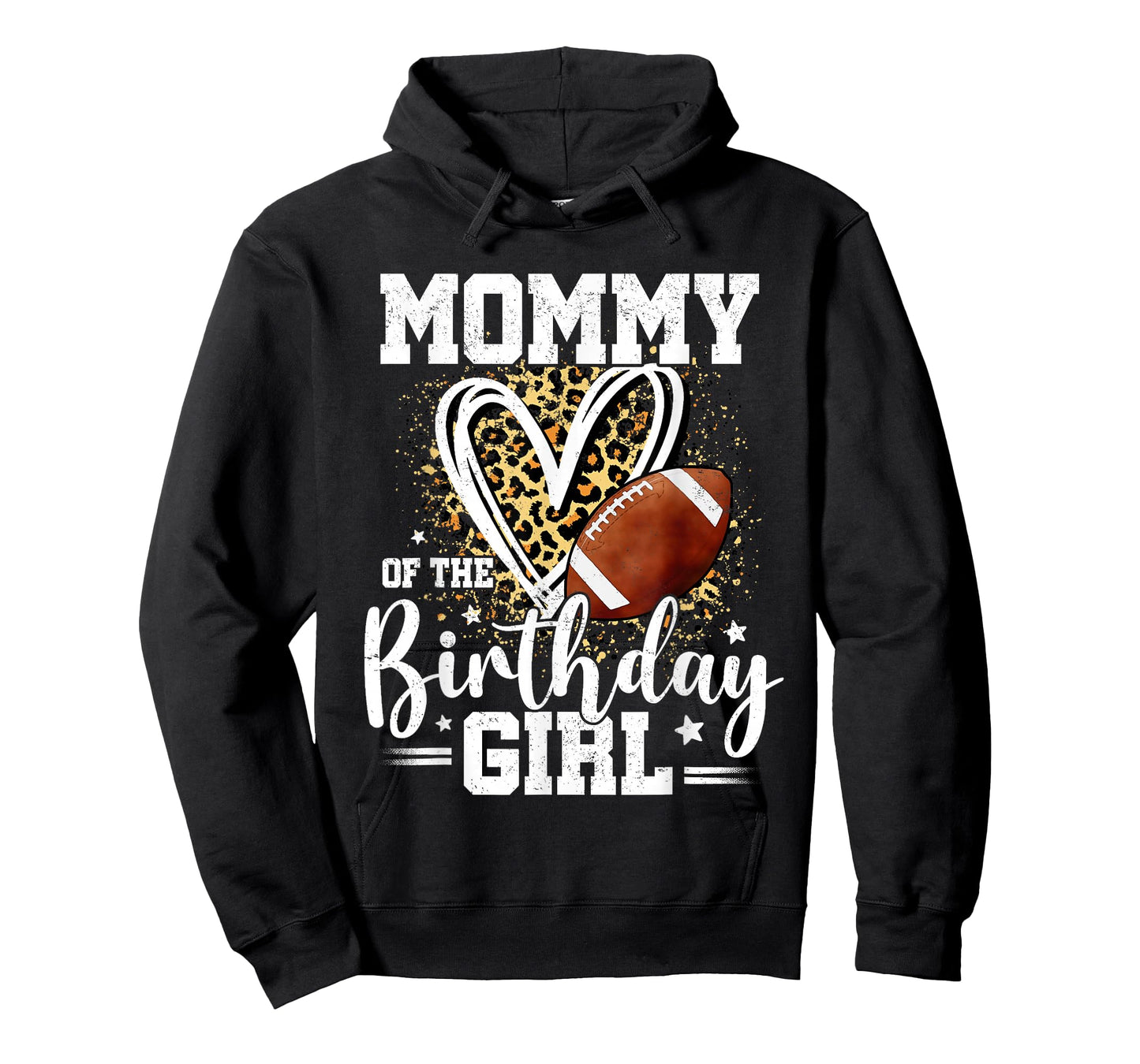 Mommy of The Birthday Girl Football Mom Leopard Heart T-Shirt