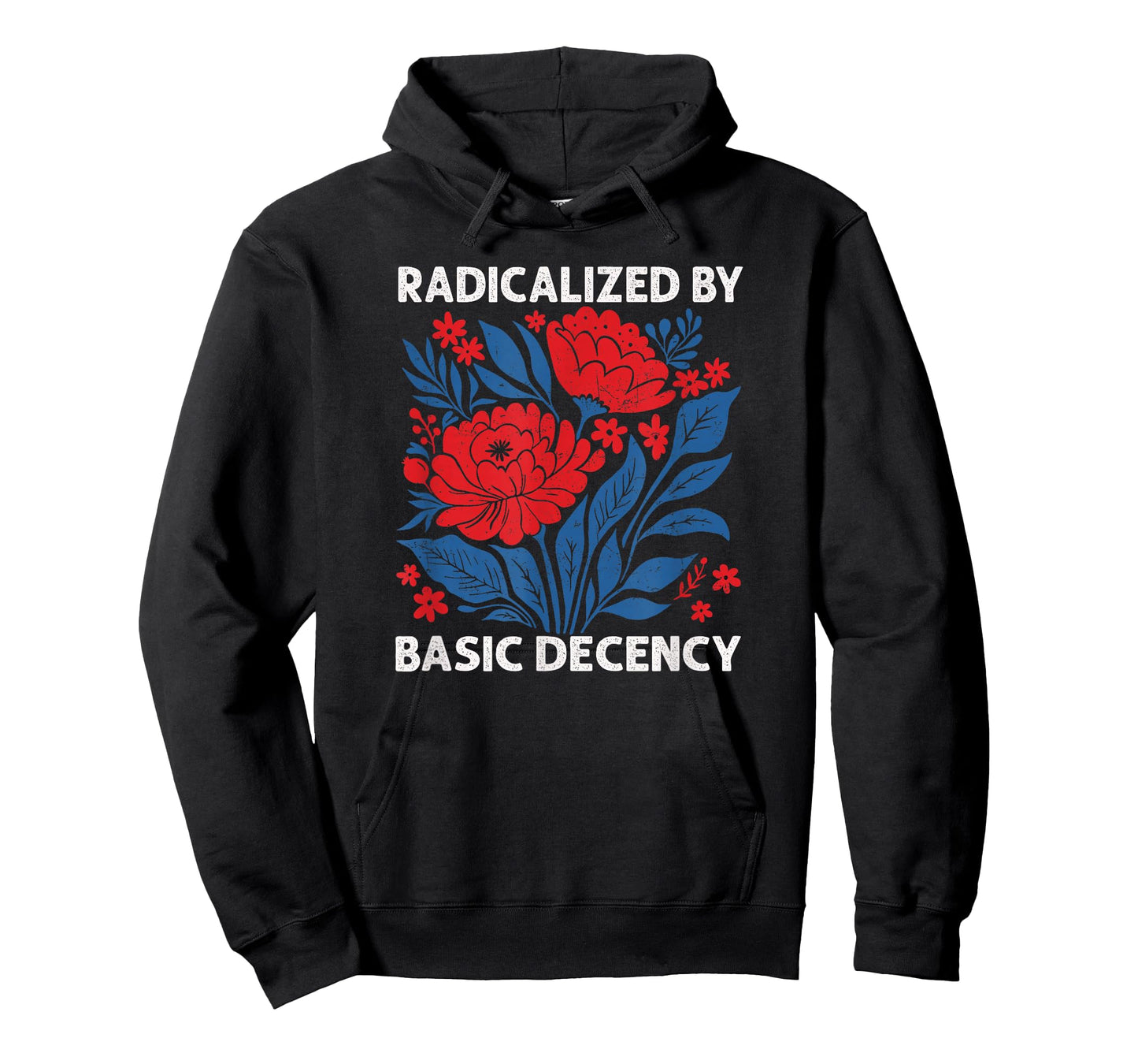 Radicalized by Basic Decency Shirt for Women T-Shirt