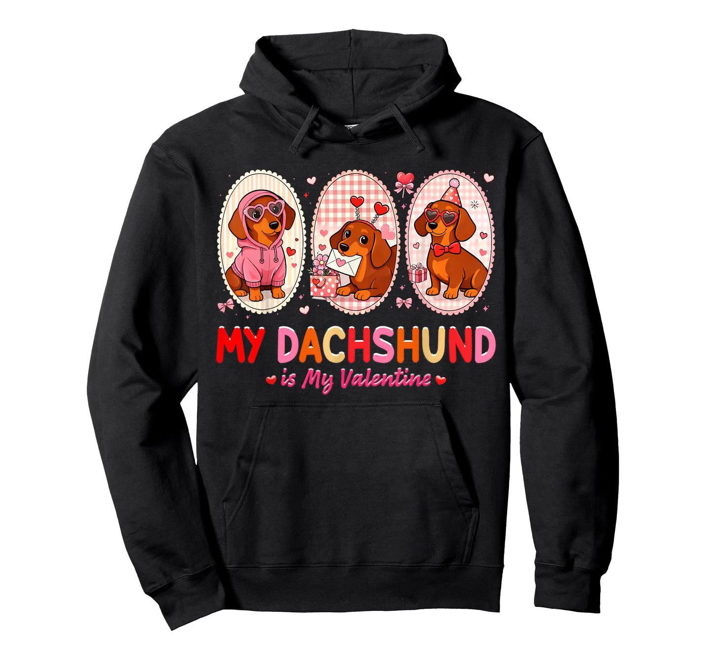 My Dachshund is My Valentine Cute Dog Lover Men Women Kids T-Shirt