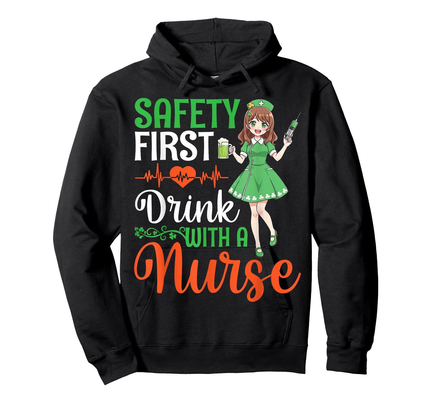 Safety First Drink with A Nurse St Patricks Day Anime Nurses T-Shirt