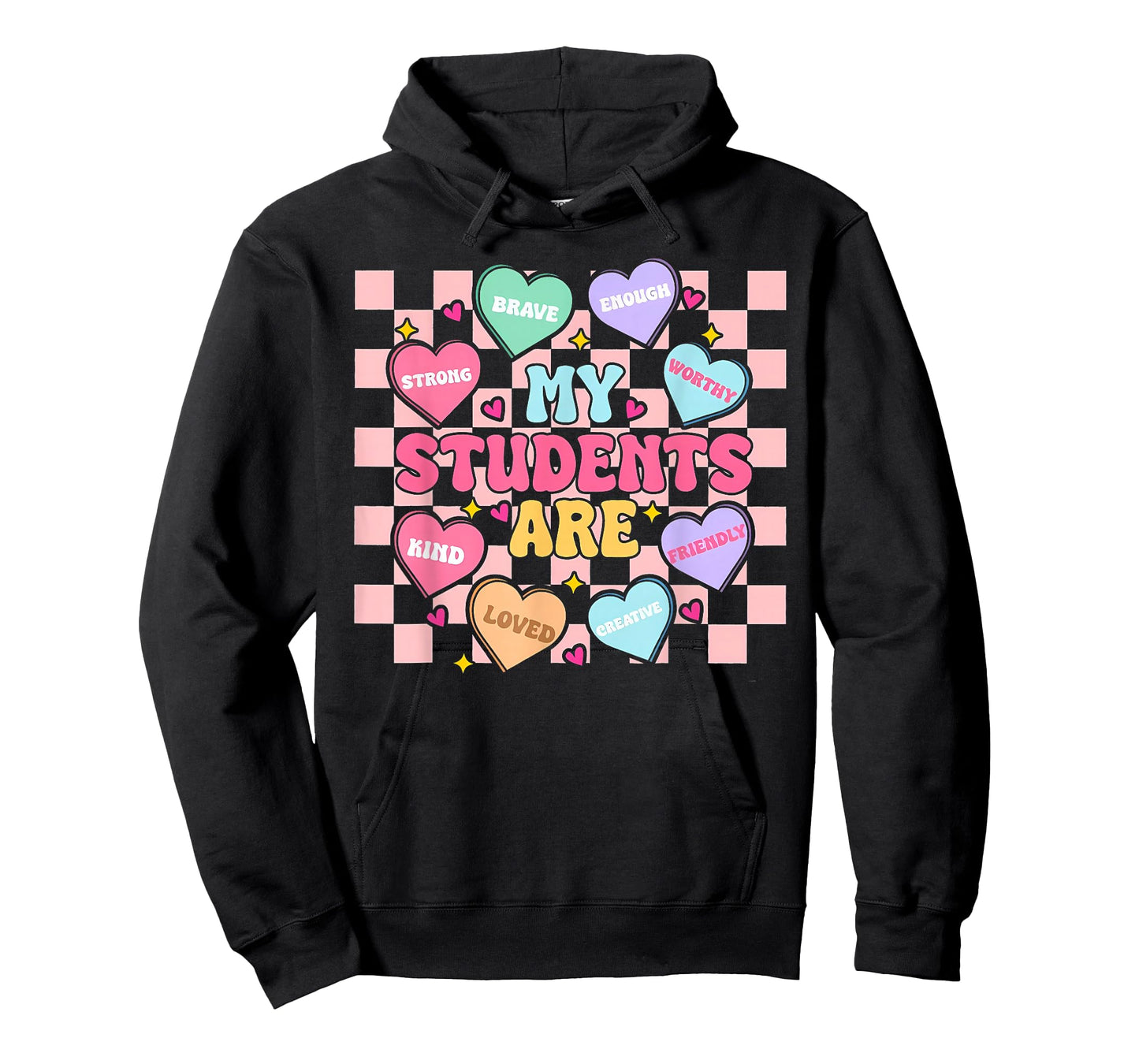 My Students are Kind Strong Valentine Teacher Women Girls T-Shirt