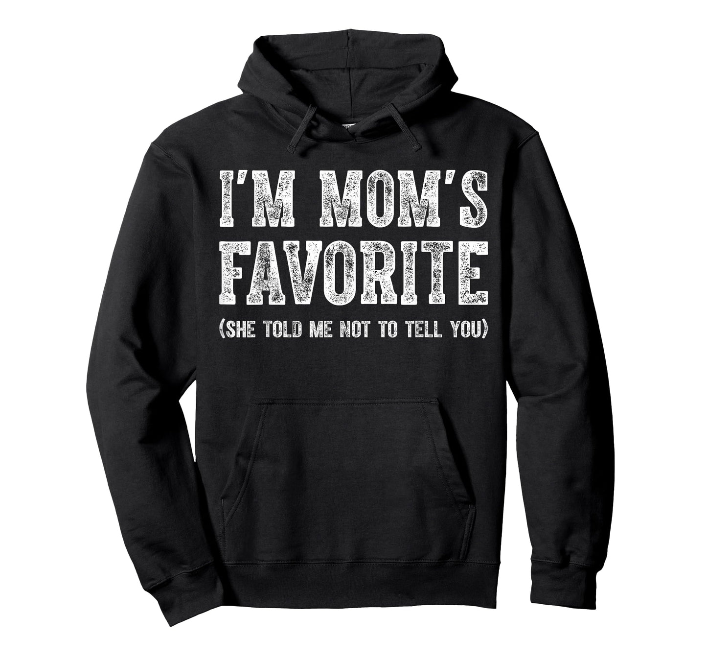 Funny Moms Favorite Son Daughter I'm Mom's Favorit T-Shirt