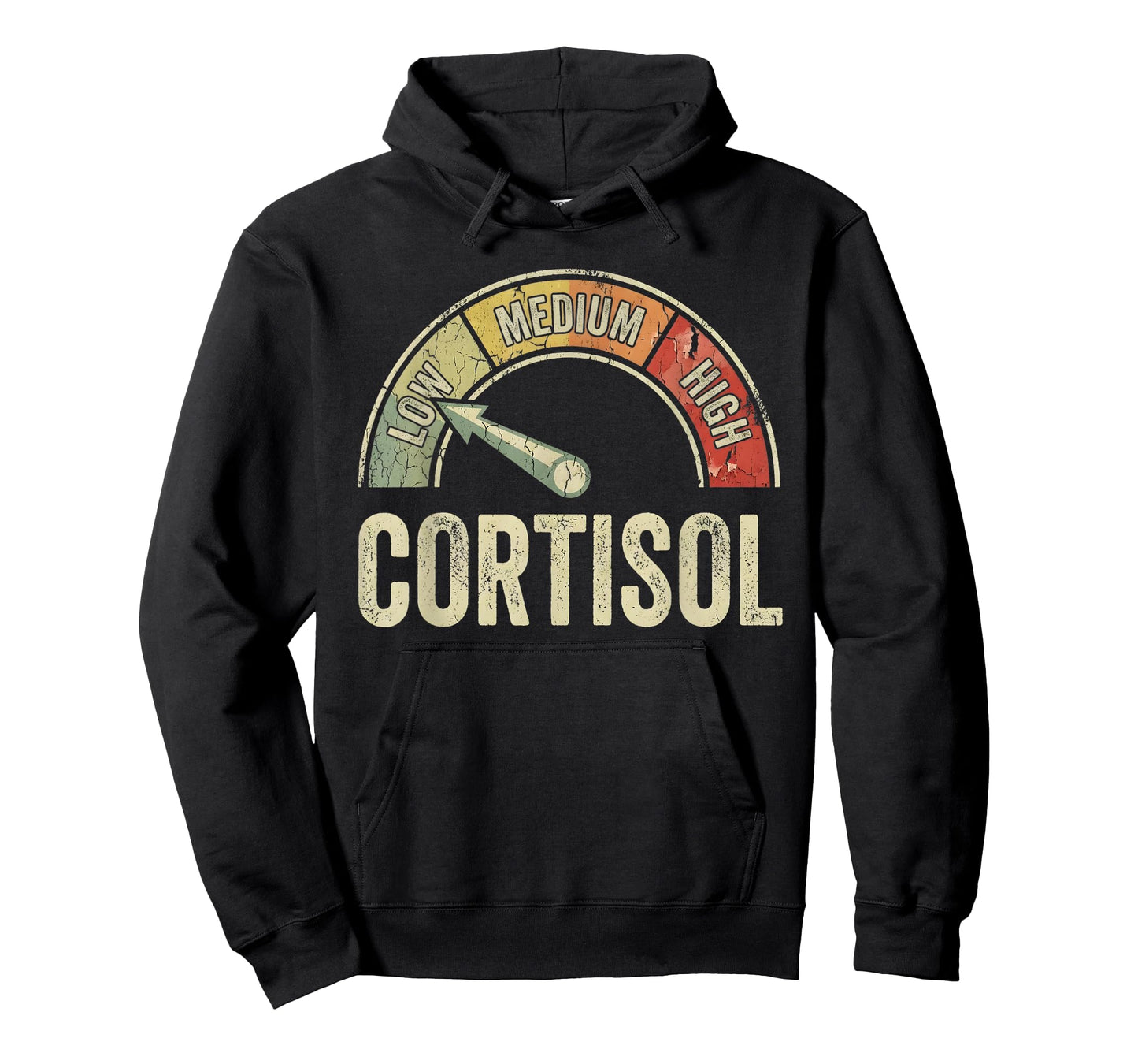 Low Cortisol Levels Funny Distressed Meme Saying T-Shirt