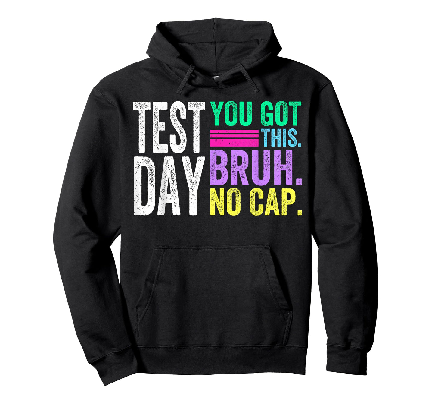 Bruh Its Test Day You Got This Bruh No Cap Testing Day T-Shirt