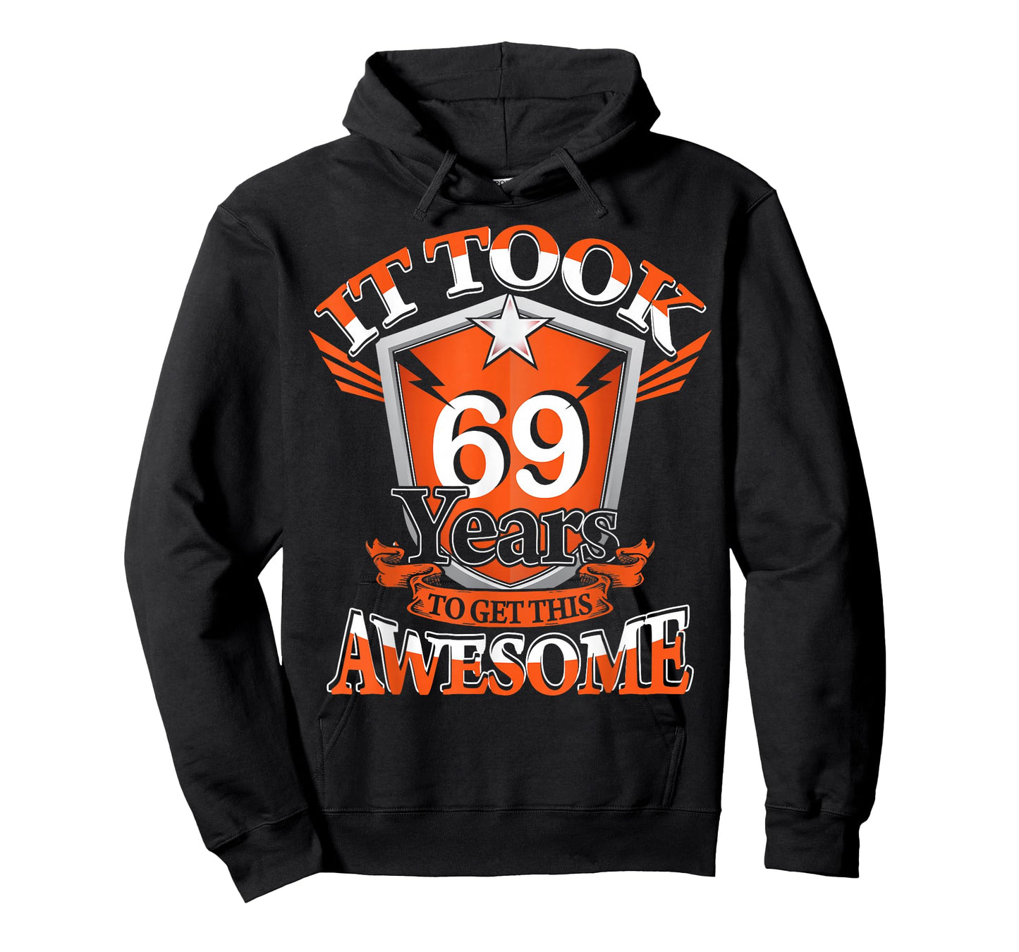 It Took Me 69 Years to Get This Awesome 69 Birthday Gift T-Shirt