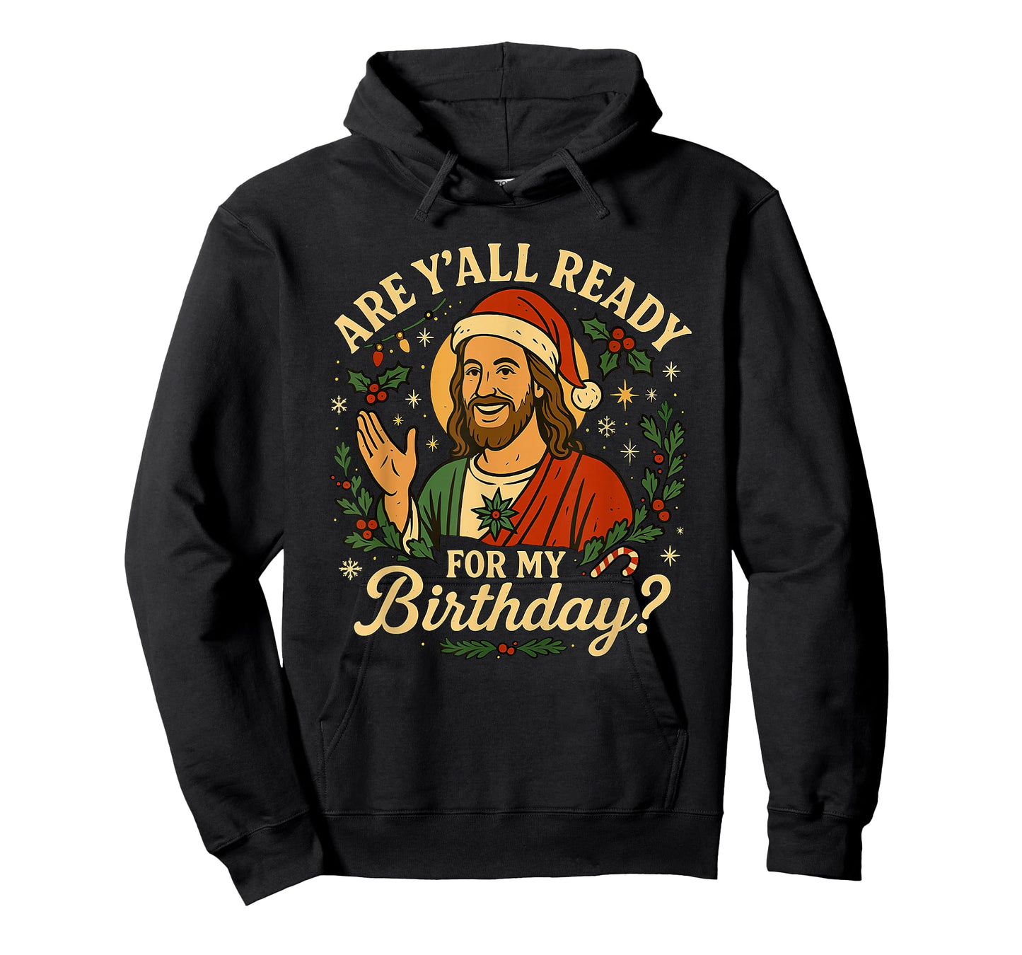 are Y'all Ready for My Birthday T-Shirt