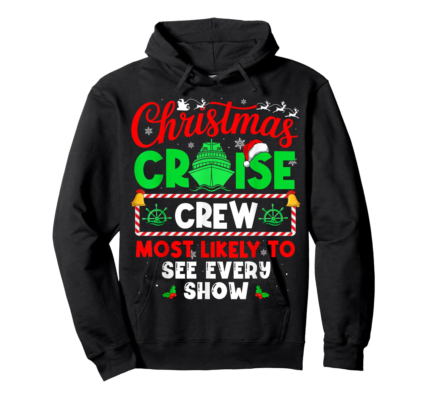 Christmas Cruise Crew Most Likely to See Every Show T-Shirt