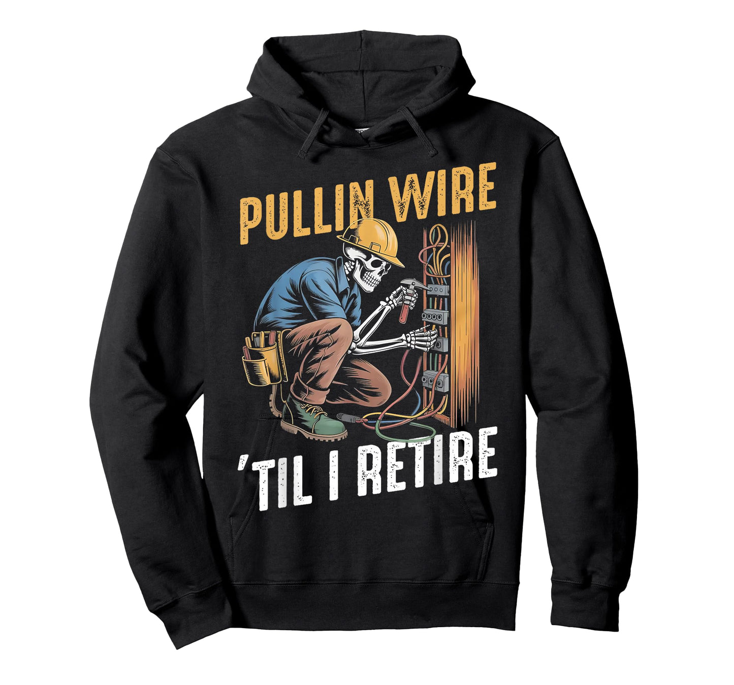 Pullin Wire Til I Retire Funny Electrician Skeleton T-Shirt