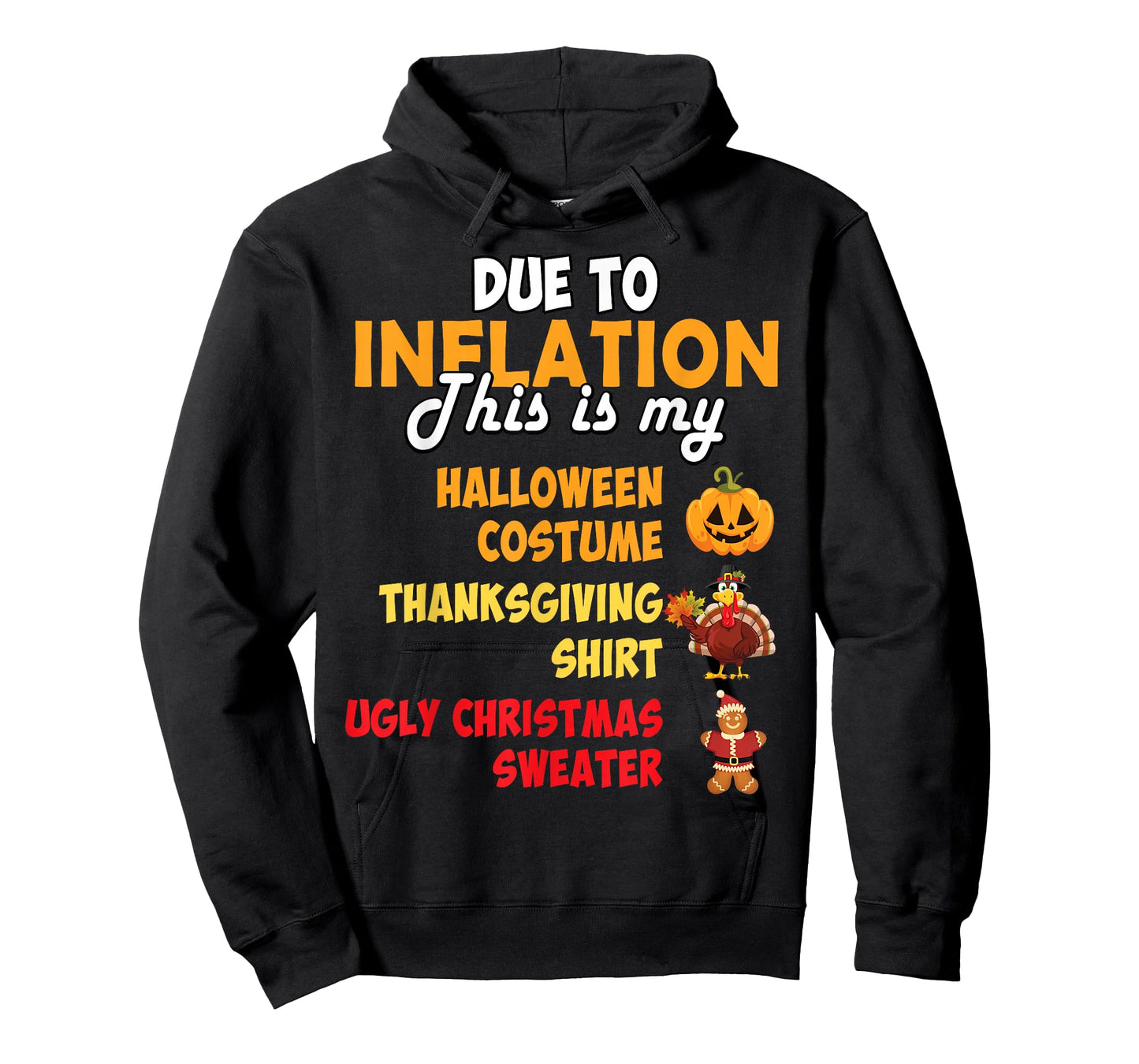 Due to Inflation This is My Thanksgiving Christmas Holiday T-Shirt