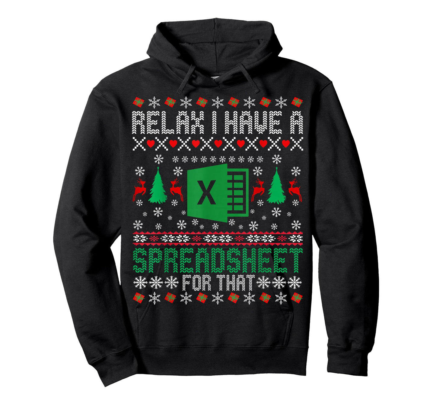 I Have A Spreadsheet for That Christmas Sweater Excel Ugly T-Shirt