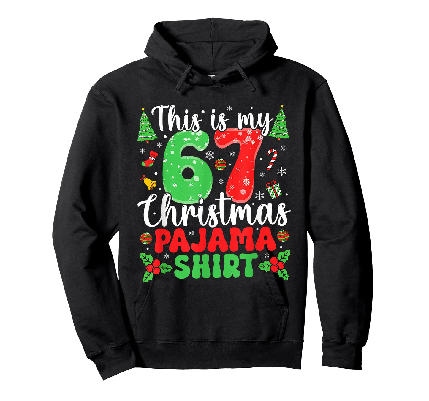 This is My 67 Pajama Shirt Six Seven Christmas 67th Birthday T-Shirt