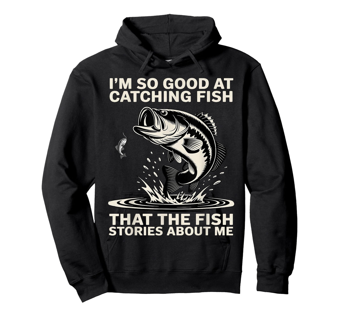 I'm So Good at Catching Fish Design, Funny Fishing Fisherman T-Shirt