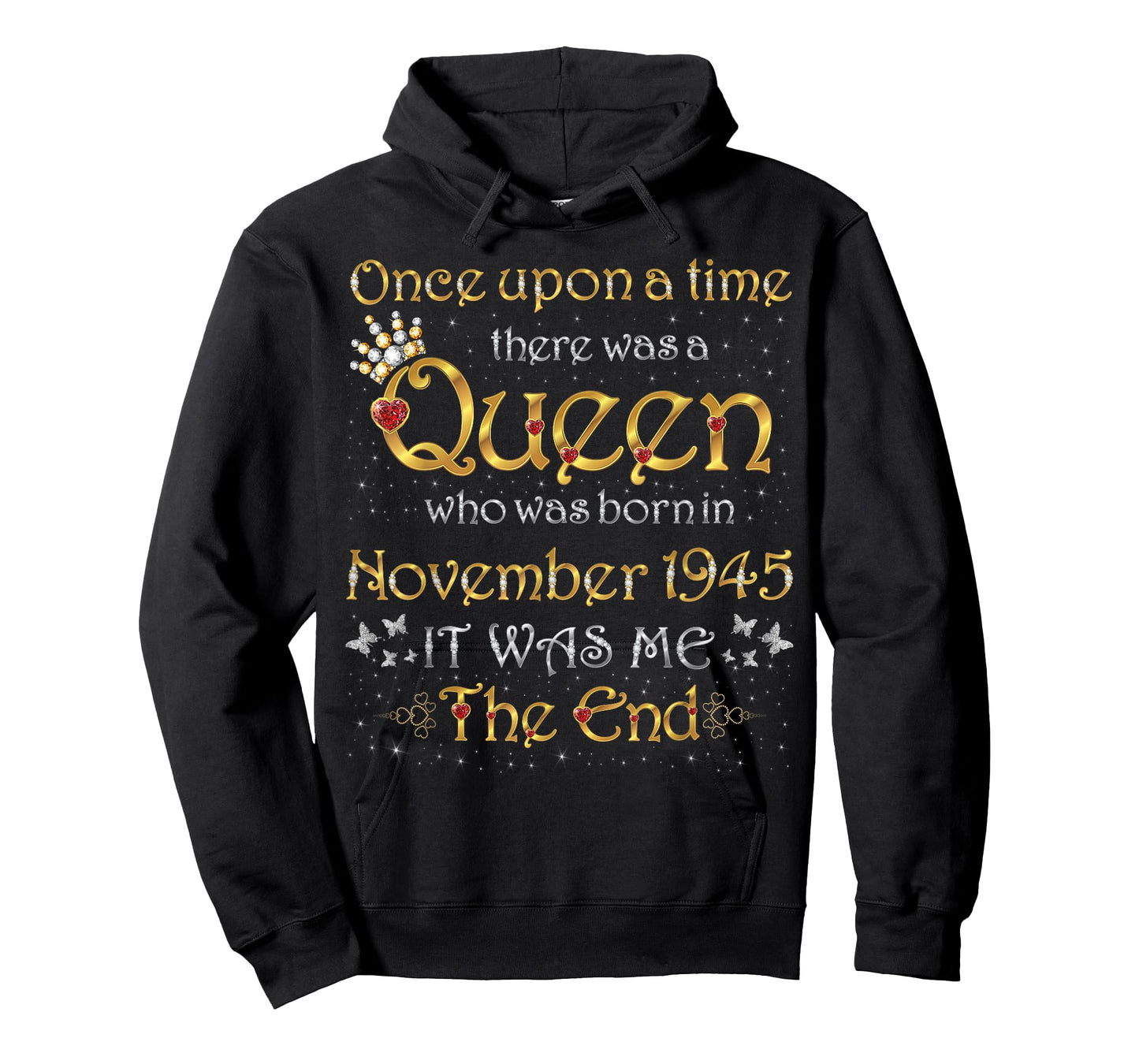 Once Upon A Time There was A Queen was Born in November 1945 T-Shirt