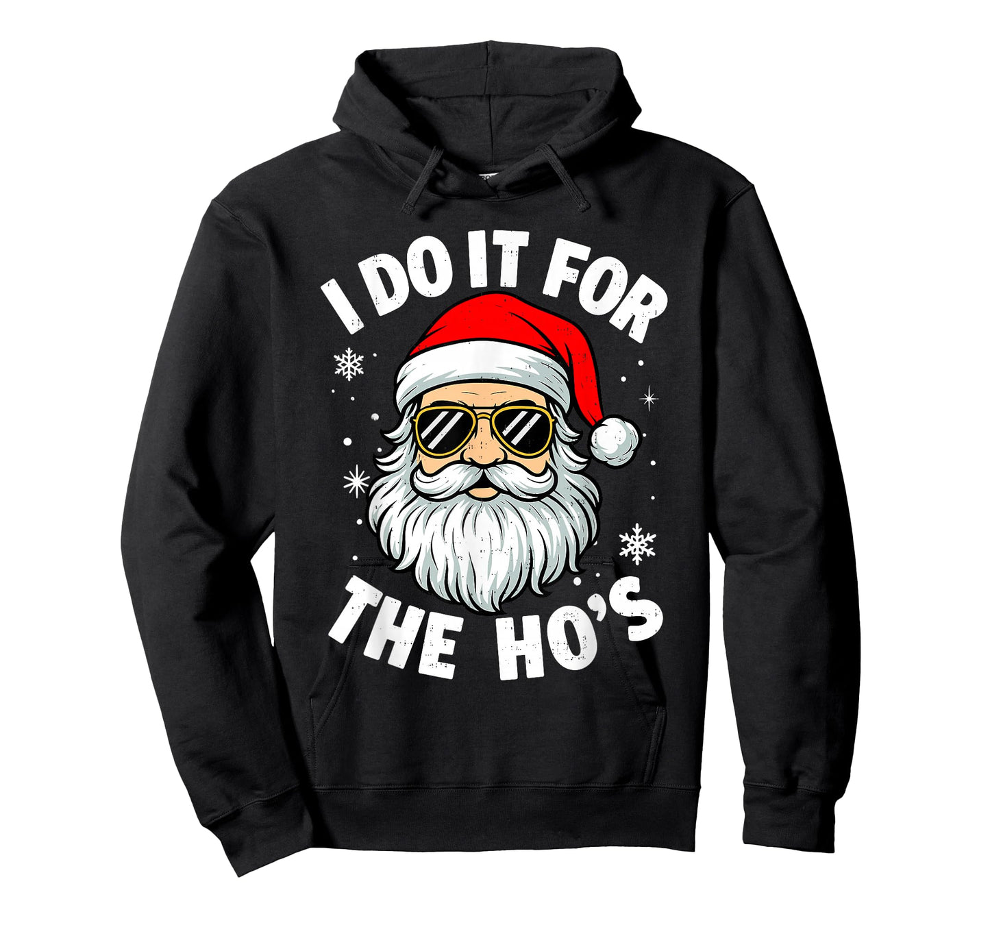 I Do It for The Ho's Santa Funny Inappropriate Christmas T-Shirt