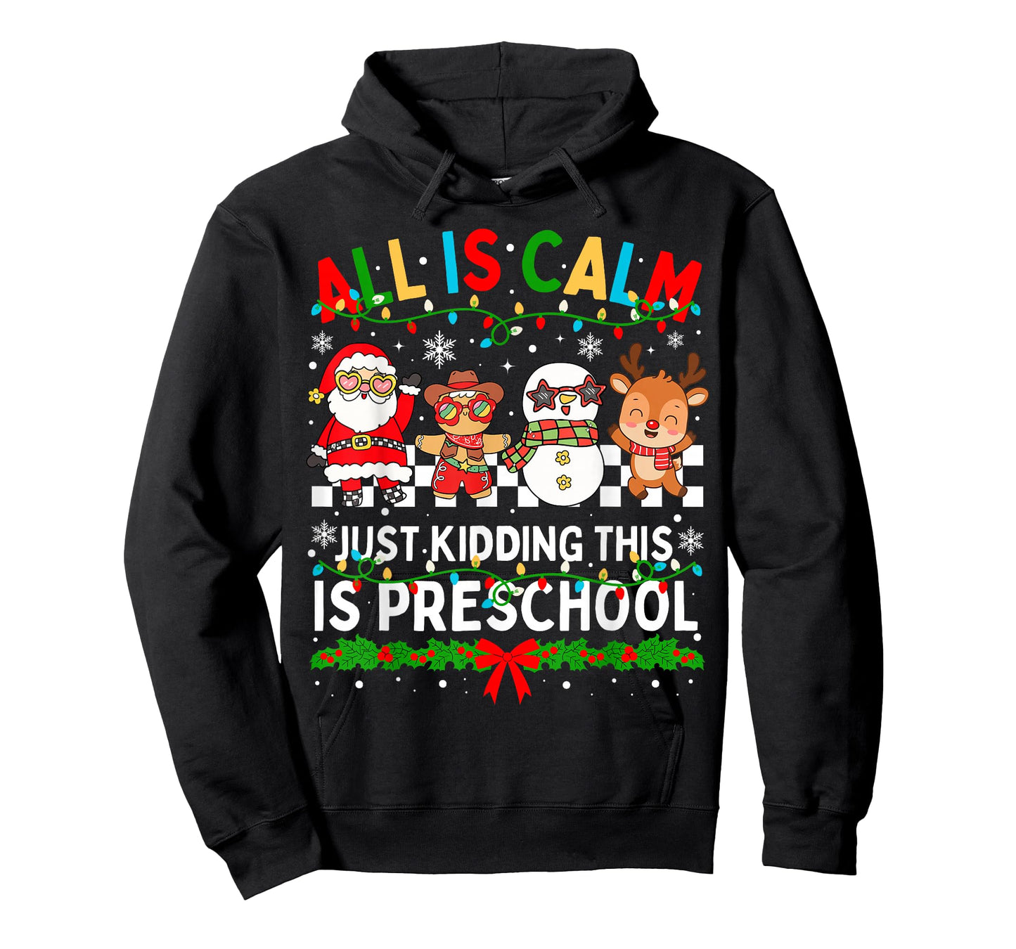 All is Calm Just Kidding This is Preschool Christmas Teacher T-Shirt