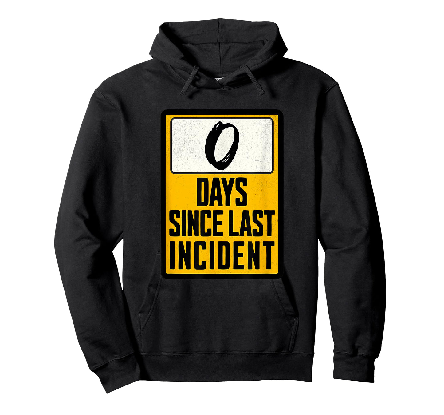 Zero Days Since Last Incident Funny T-Shirt