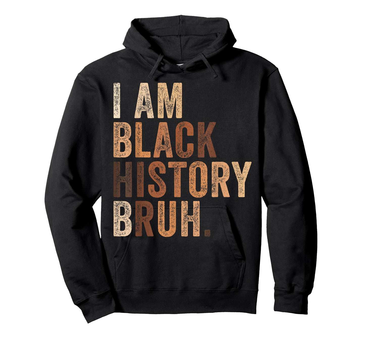 Bruh I Am Black History Month Melanin African American Pride T-Shirt