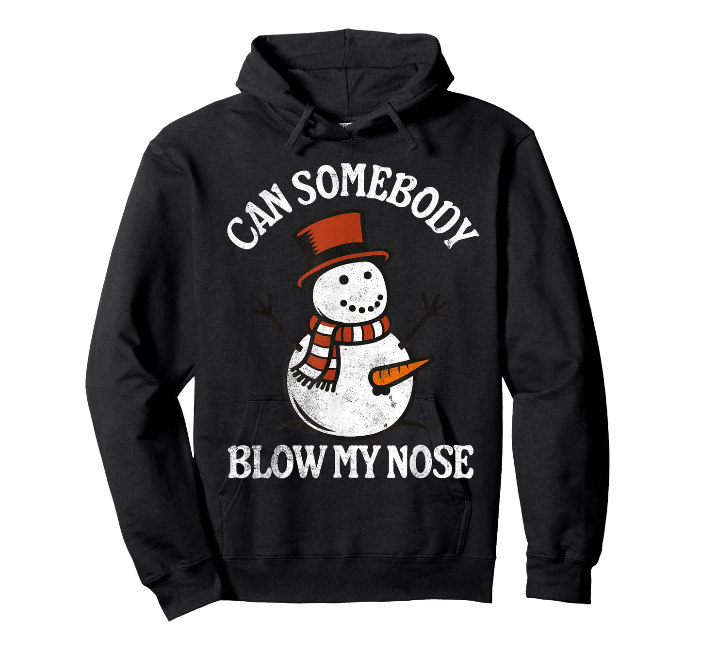 Can Somebody Blow My Nose - Funny Inappropriate Christmas T-Shirt