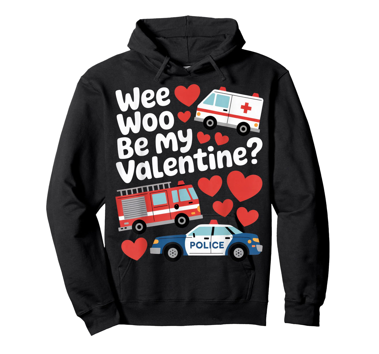 Wee Woo Be My Valentine Funny Firefighter Police Romantic T-Shirt