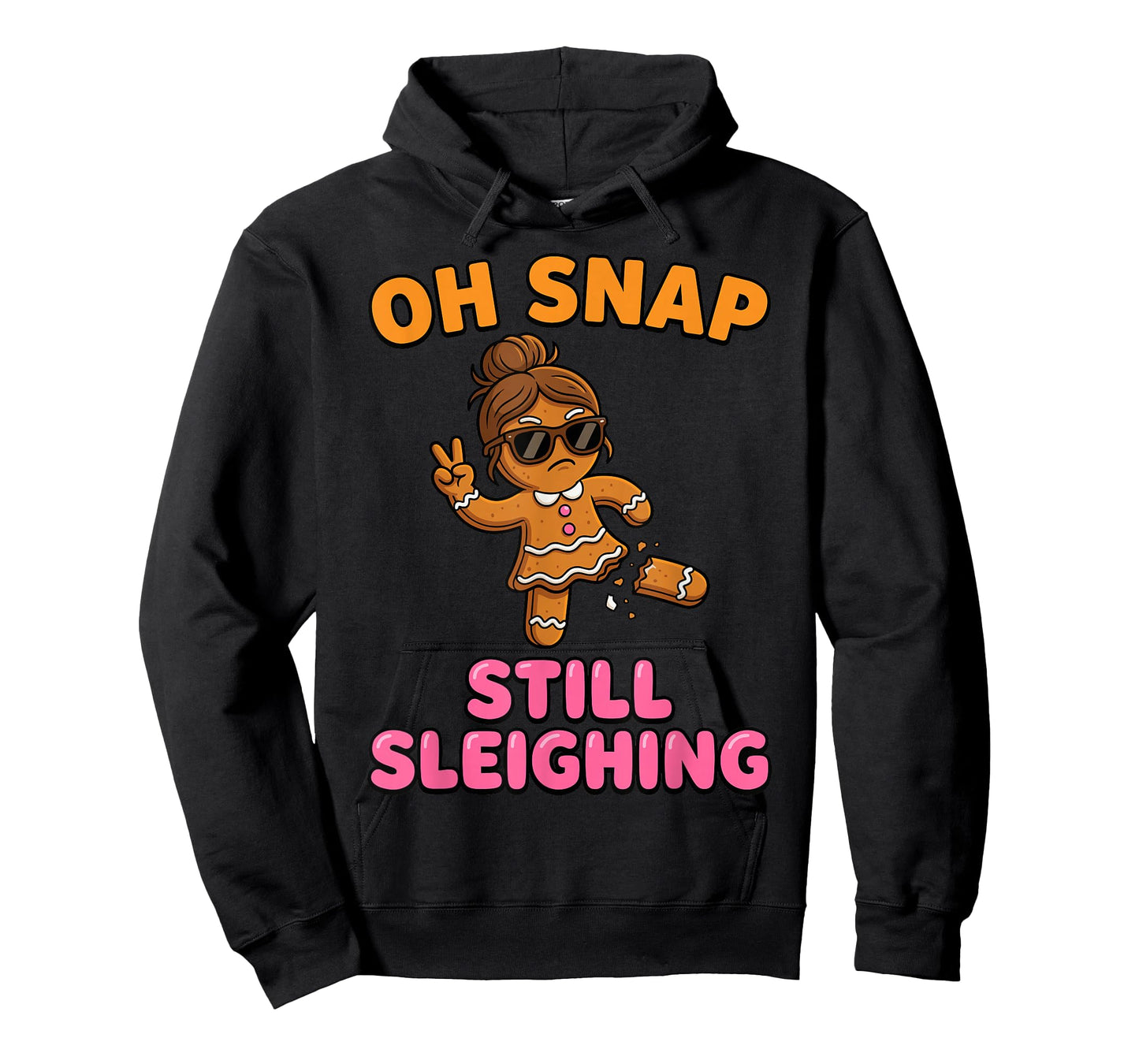 Oh Snap Still Sleighing Funny Gingerbread Christmas T-Shirt