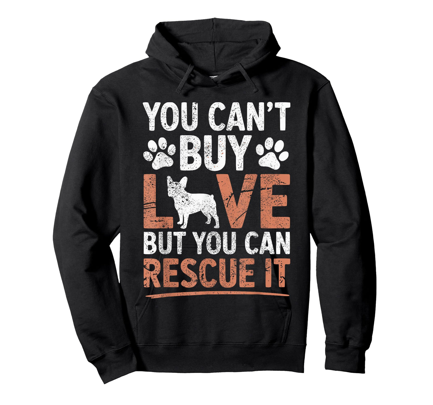 You Cant Buy Love Rescue Frenchie Adoption Dog Mom Dad Lover T-Shirt