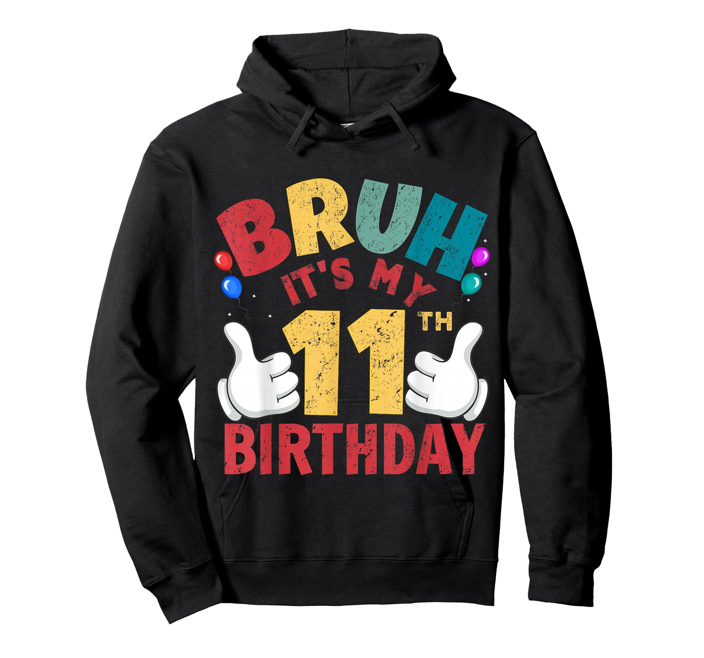 Bruh It's My 11th Birthday Gifts for 11 Year Old Boys Girls T-Shirt