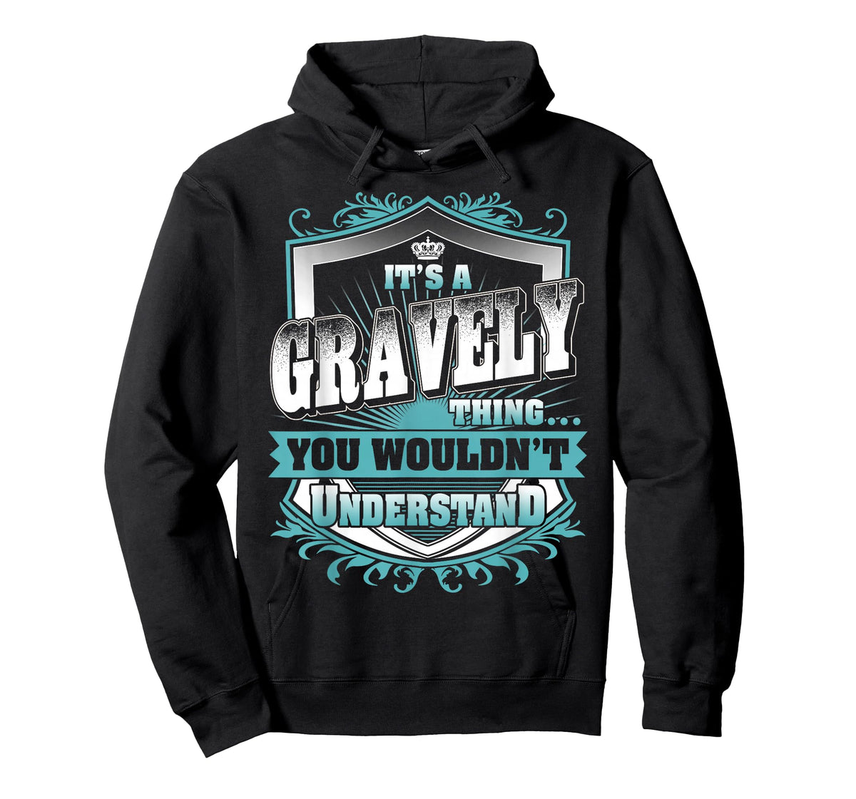 It's A Gravely Thing You Wouldn't Understand Family Name T-Shirt