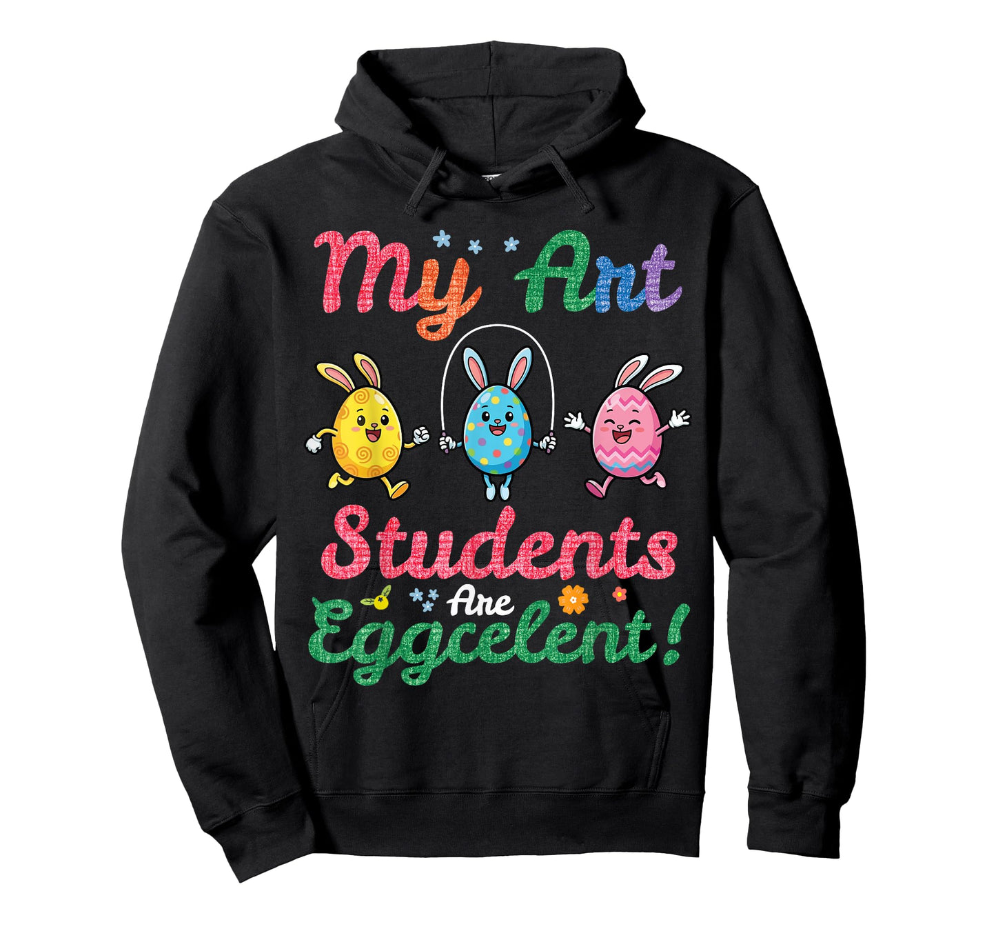 My Art Students are Eggcellent Easter Day Bunny Teacher T-Shirt