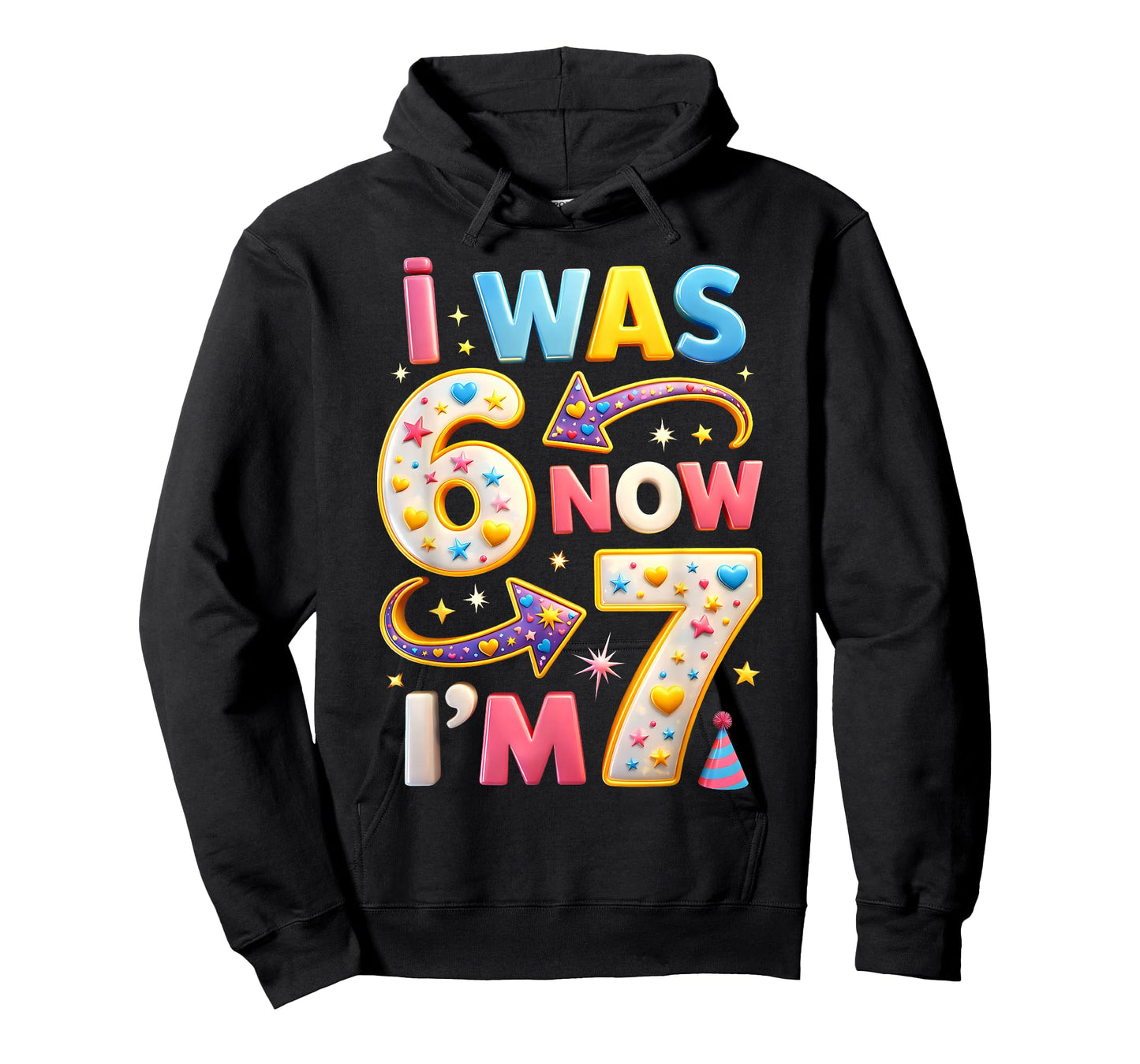 7th Birthday Girl I was 6 Now I'm 7 Years Old Girls Birthday T-Shirt
