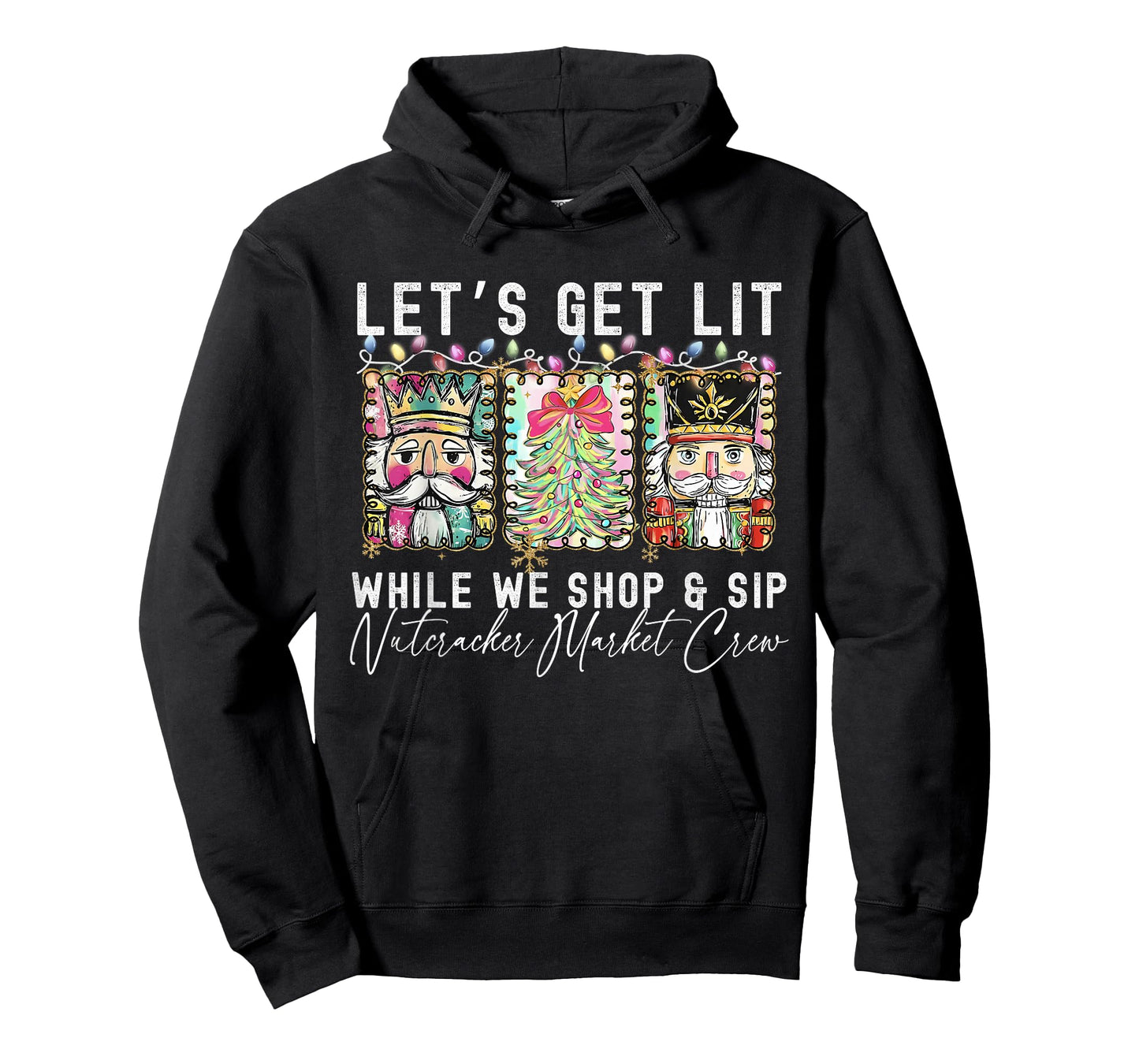 Preppy Let's Get Lit While Why Shop and Sip Nutcrackers Xmas T-Shirt