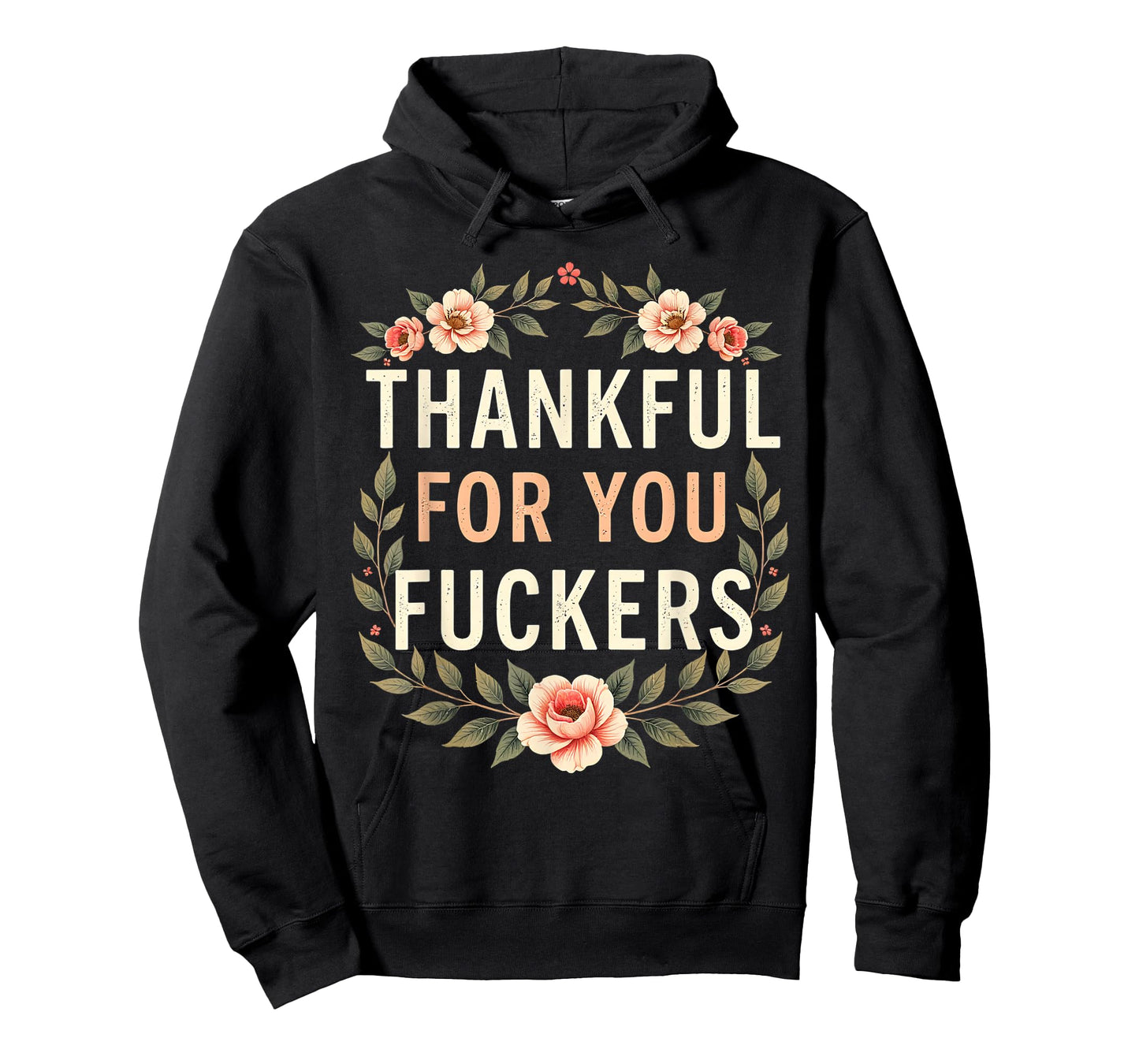 Thankful for You Fuckers Funny Retro Thanksgiving Men Women T-Shirt
