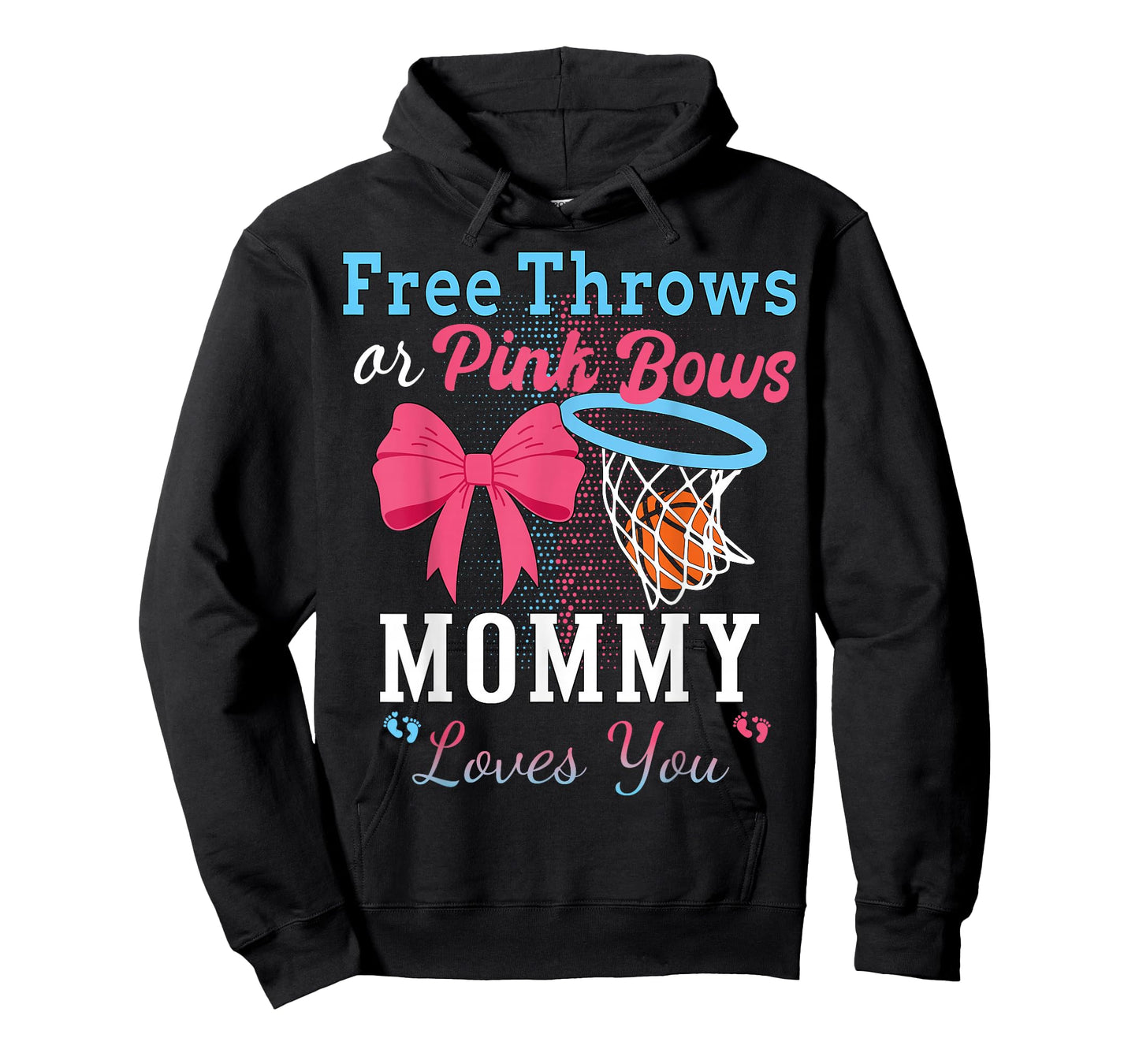 Basketball Free Throws Or Pink Bows Mommy Loves You T-Shirt
