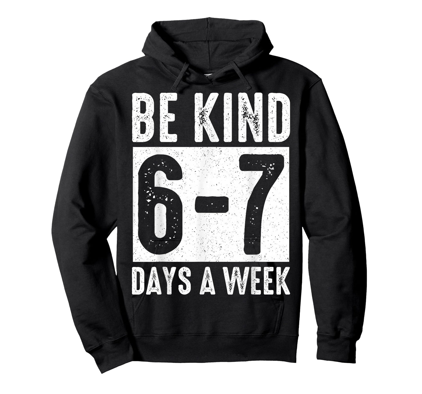 Be Kind 6-7 Days A Week Kindness Teacher Kids Six Seven Meme T-Shirt