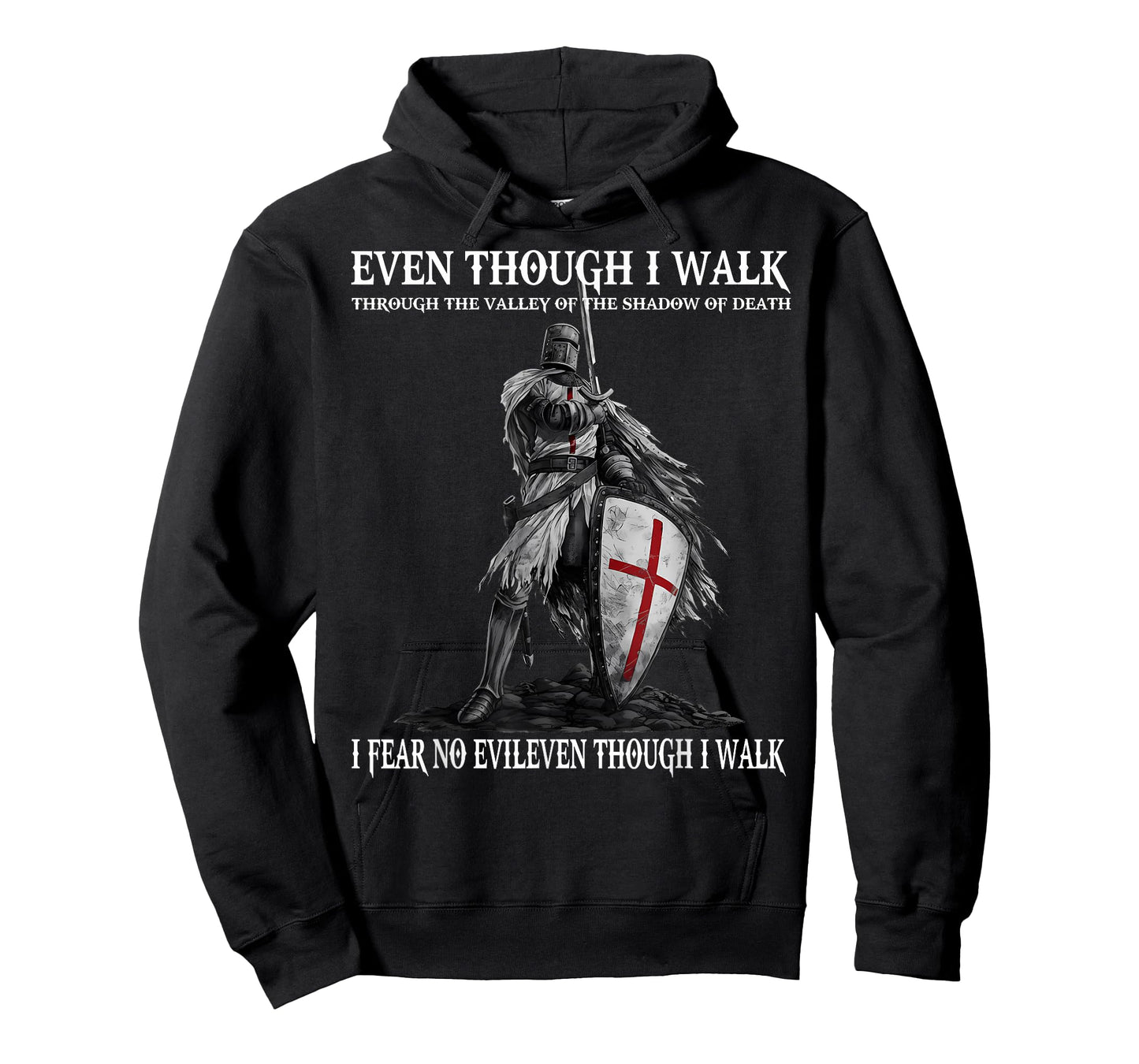Though I Walk Through The Valley of The Shadow of Death T-Shirt