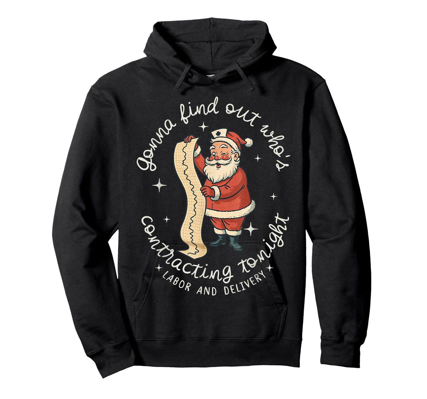 Funny Santa Gonna Find Out Who's is Contracting Tonight L&D T-Shirt
