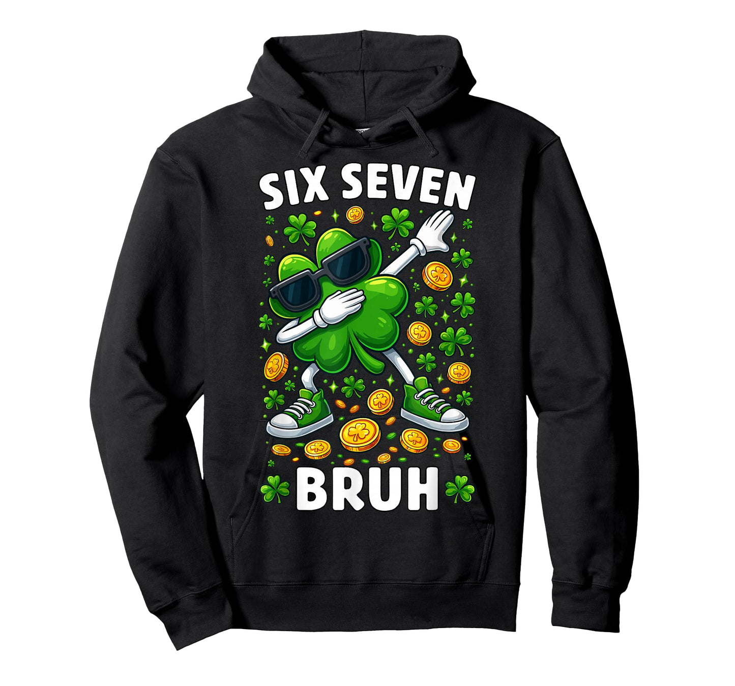 67 Six Seven Bruh Funny Patricks Day 6 7 Meme Men Women Kids T-Shirt