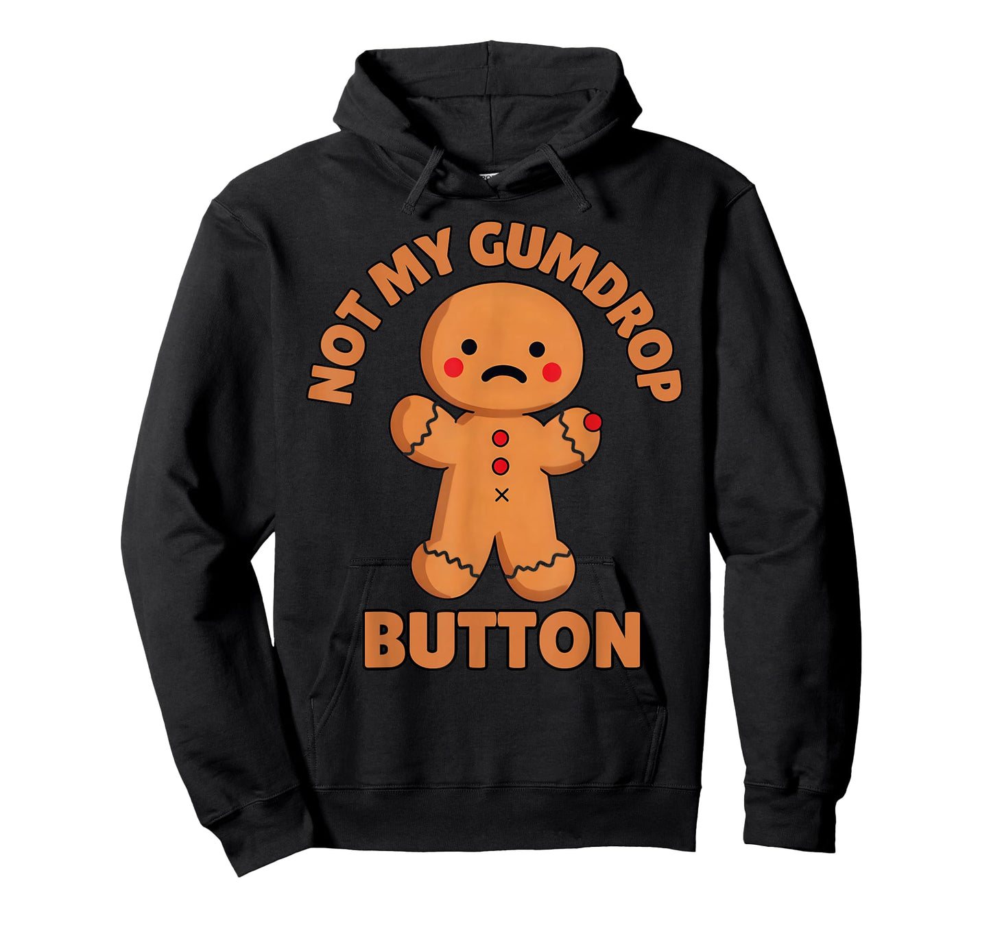 Cute Emotional Funny Gingerbread Man Not My Gumdrop Button T-Shirt