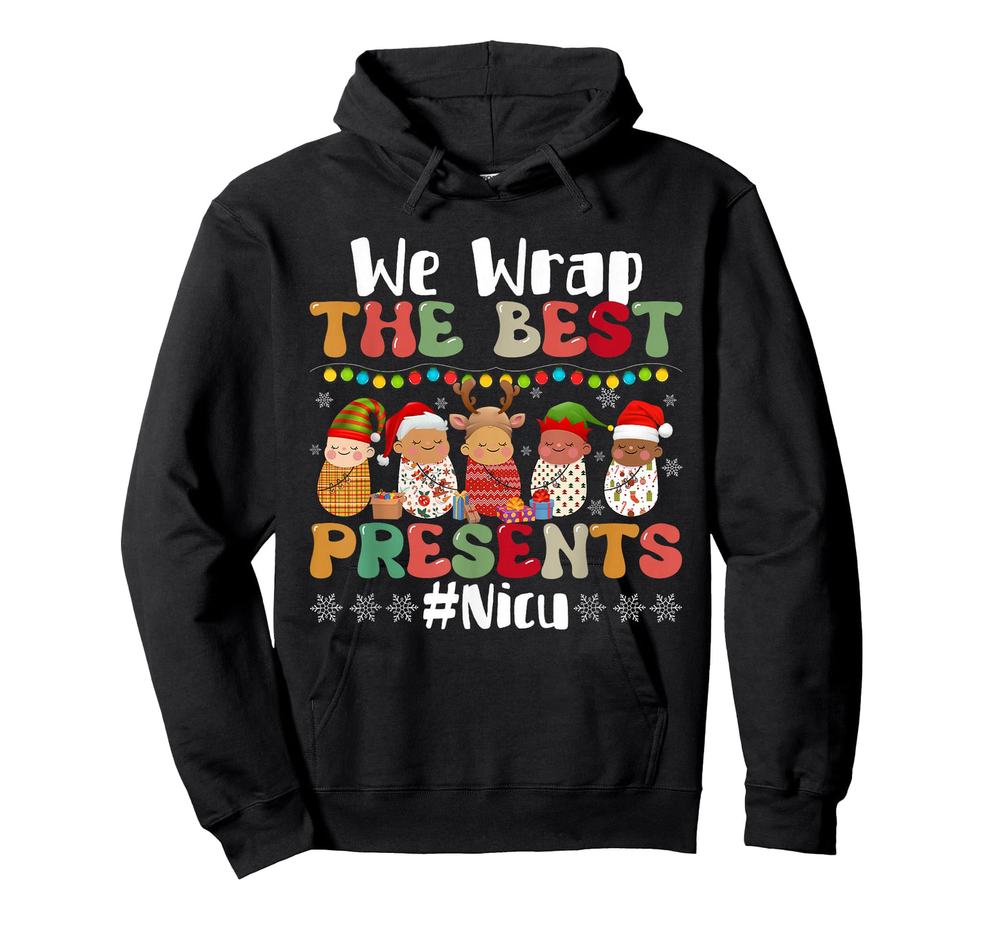 We Wrap The Best Presents NICU Nurse Christmas Nursing T-Shirt