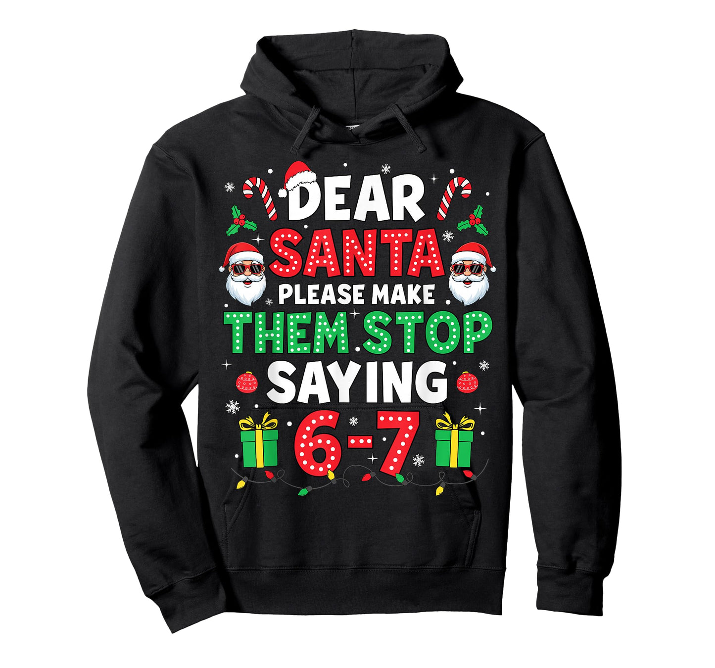 Dear Santa 67 Funny Christmas Six Seven 6-7 Men Women T-Shirt