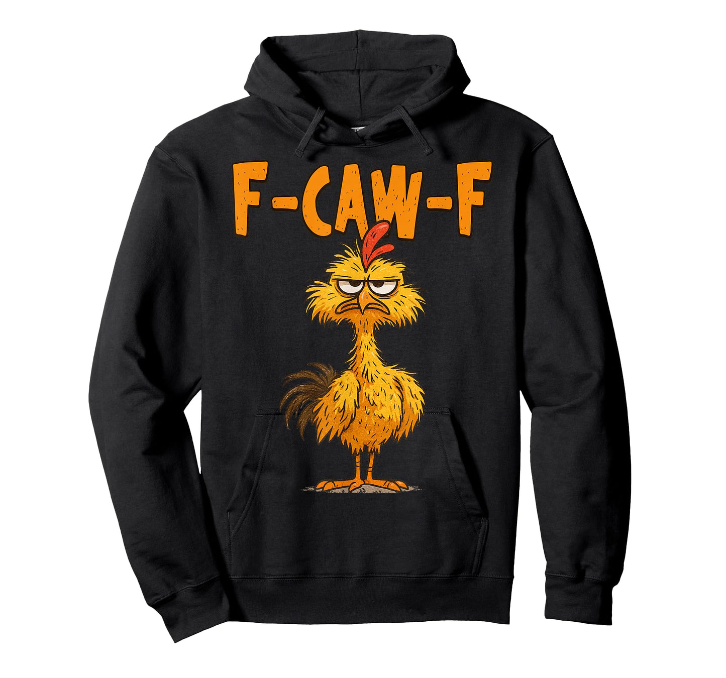 F Caw F Rooster Funny Bird Chicken Whisperer Fawk Men Women T-Shirt