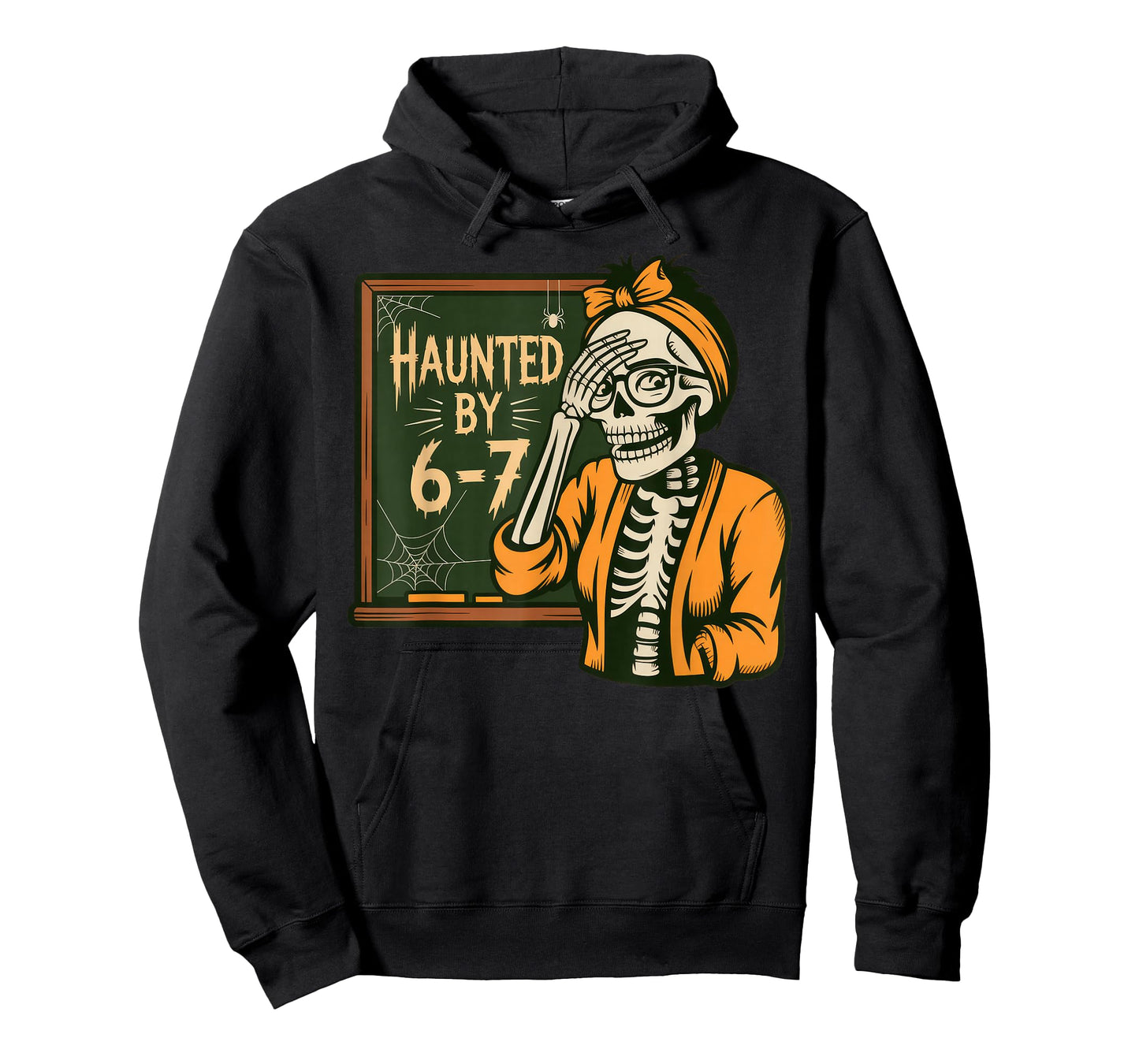 Haunted by 6-7 Teacher 67 Halloween Skeleton Six Seven T-Shirt