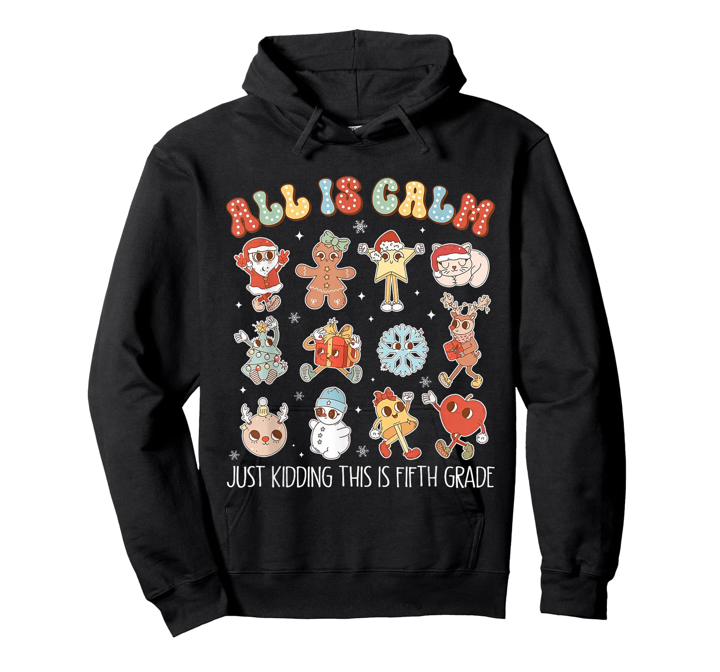 All is Calm Just Kidding This is Fifth Grade Christmas T-Shirt