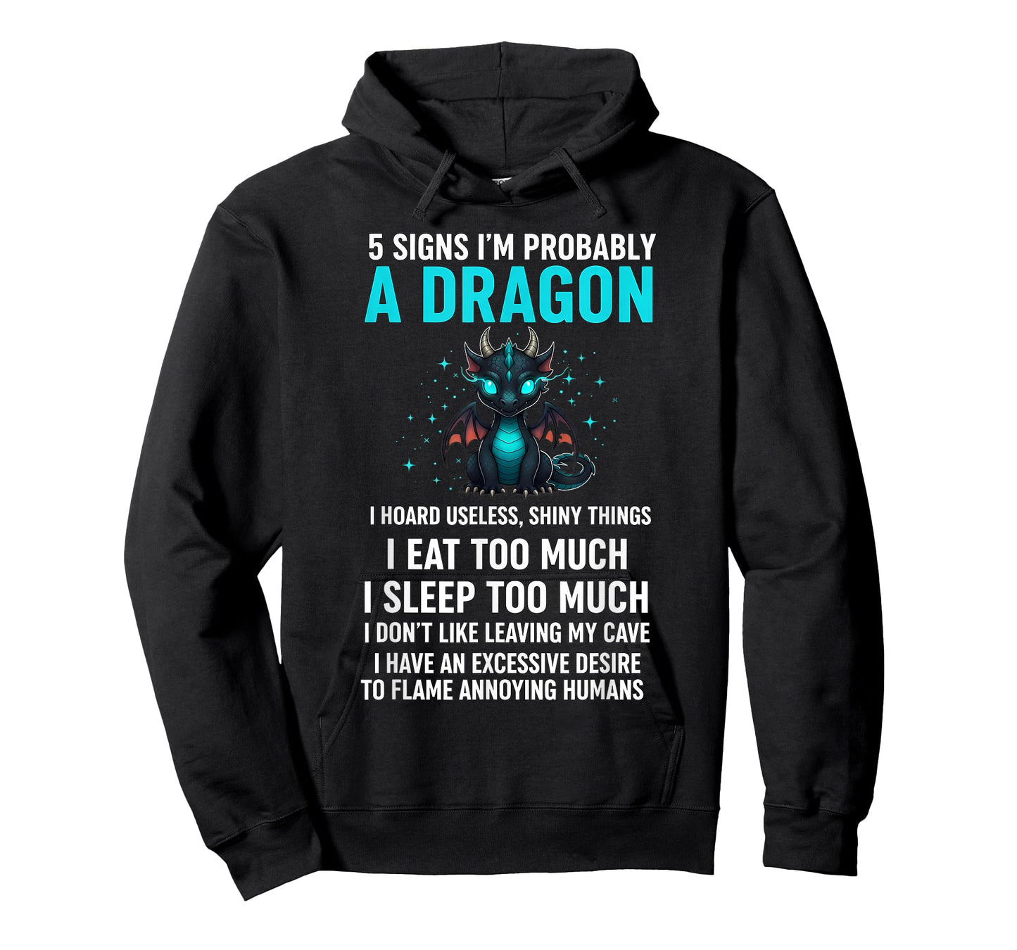 5 Signs I'm Probably A Dragon Tee Dragon Lovers Gift T-Shirt