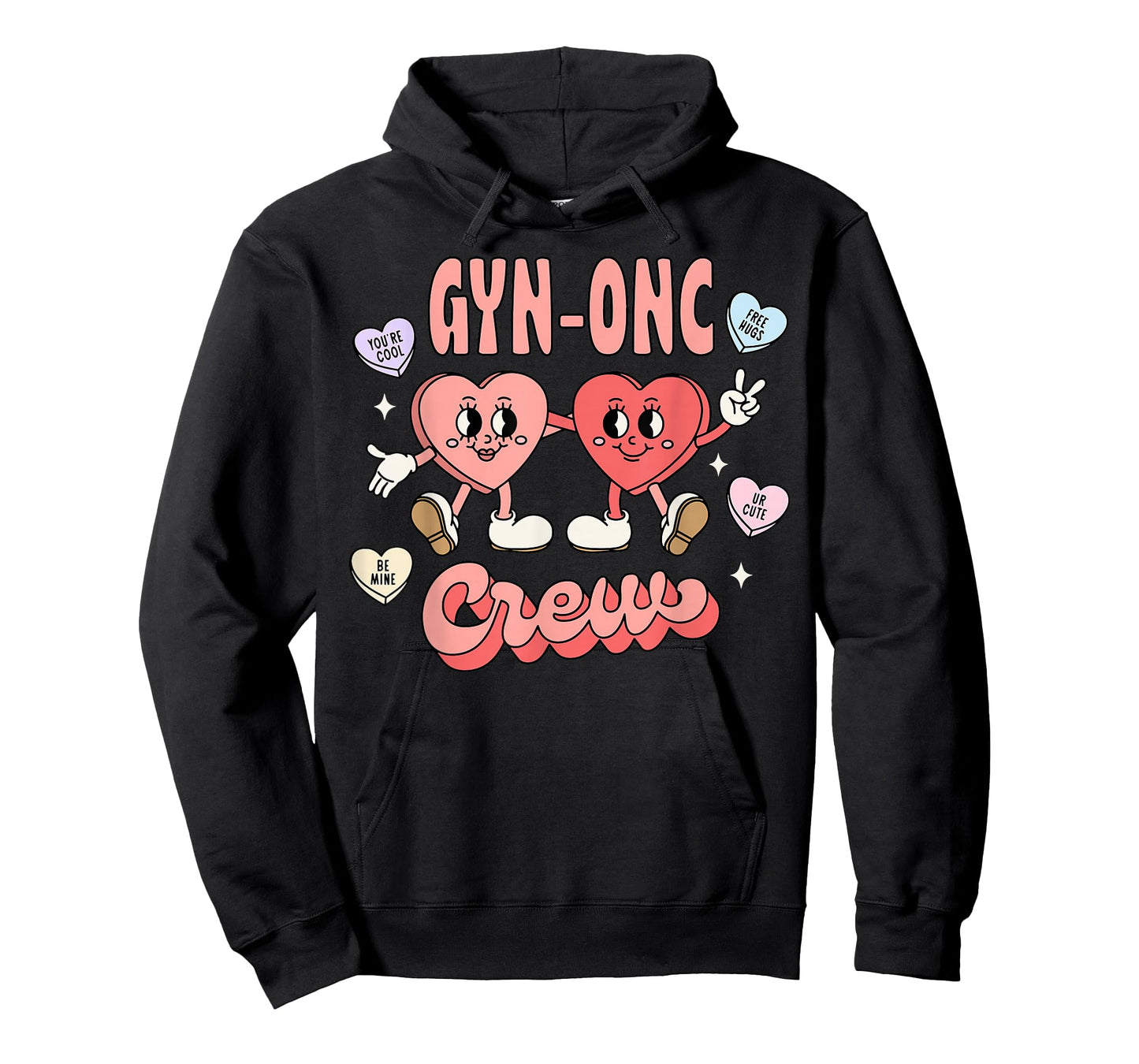 GYN-onc Crew Candy Heart Valentines GYN Oncology Nurse T-Shirt